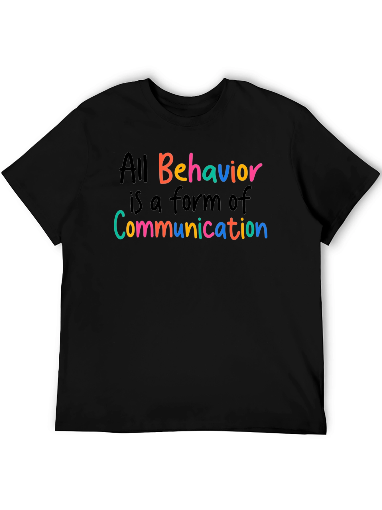 All Behavior is Communication T-Shirt