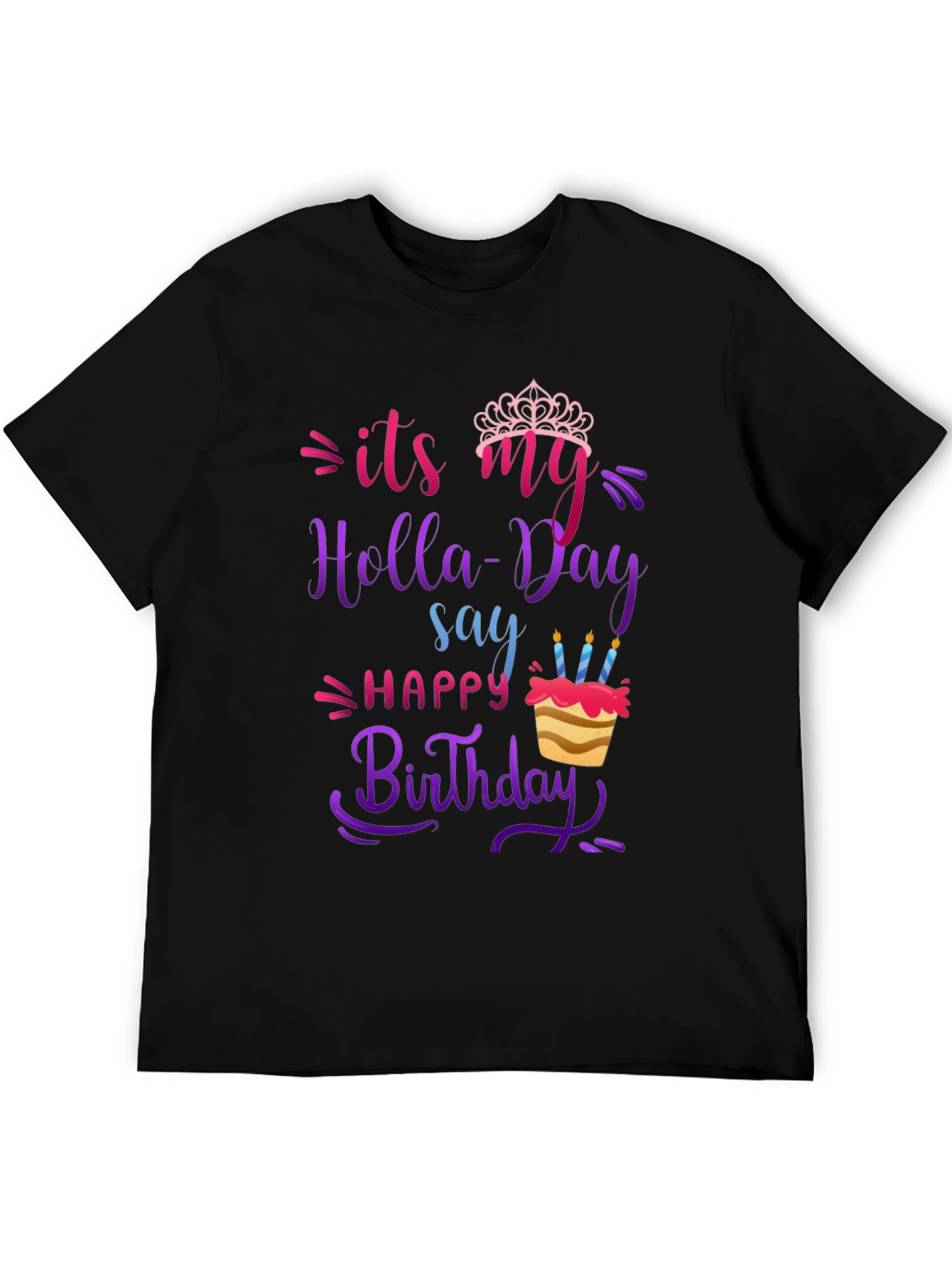 Its My Holla-Day Birthday T-Shirt