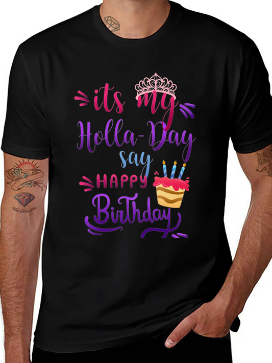 Its My Holla-Day Birthday T-Shirt