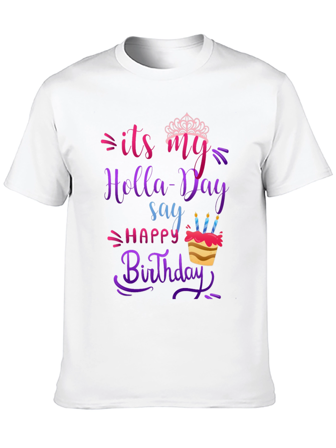 Its My Holla-Day Birthday T-Shirt