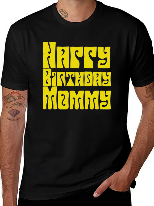 Happy Birthday Mommy Graphic Tee