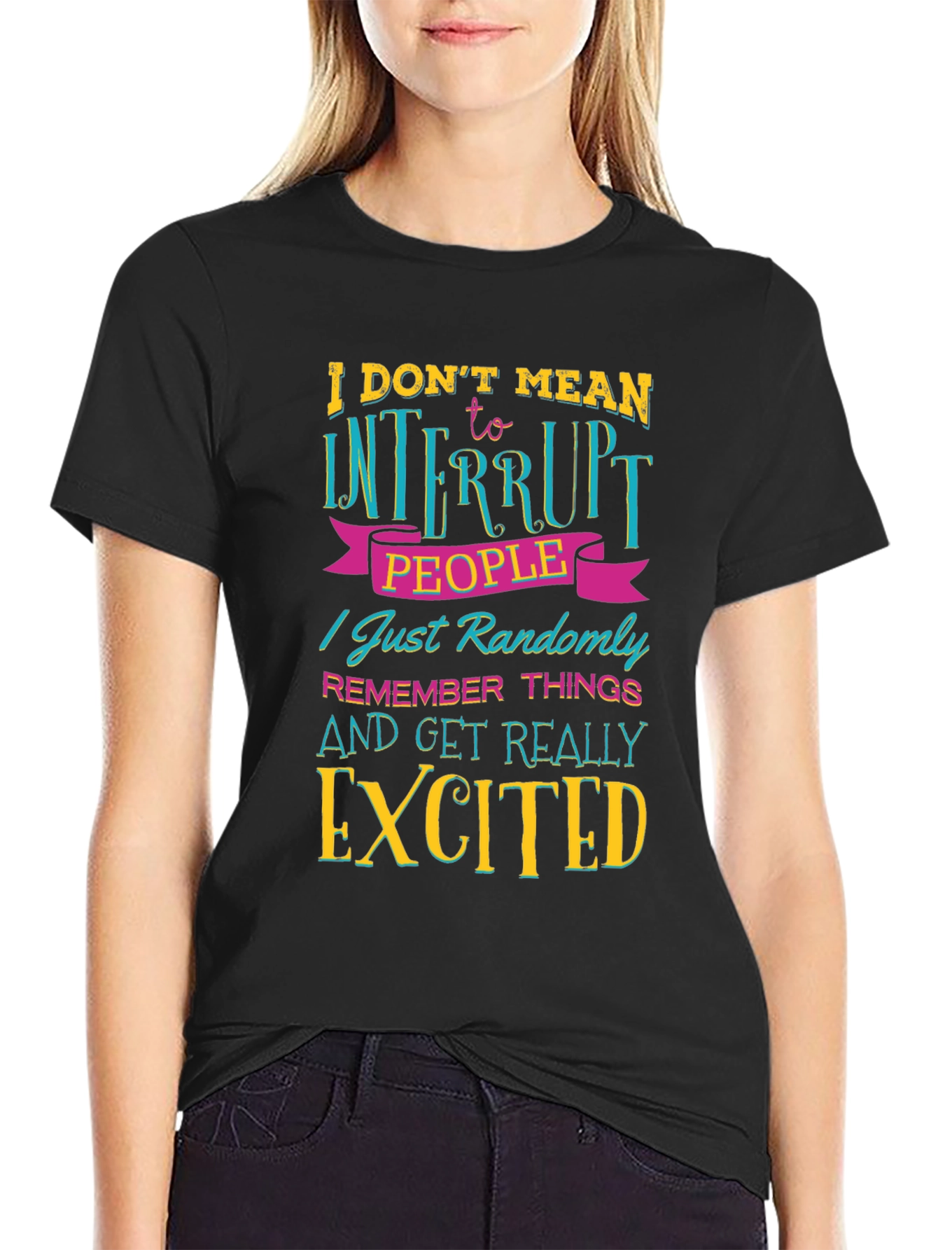 Funny Sarcastic Statement T-Shirt