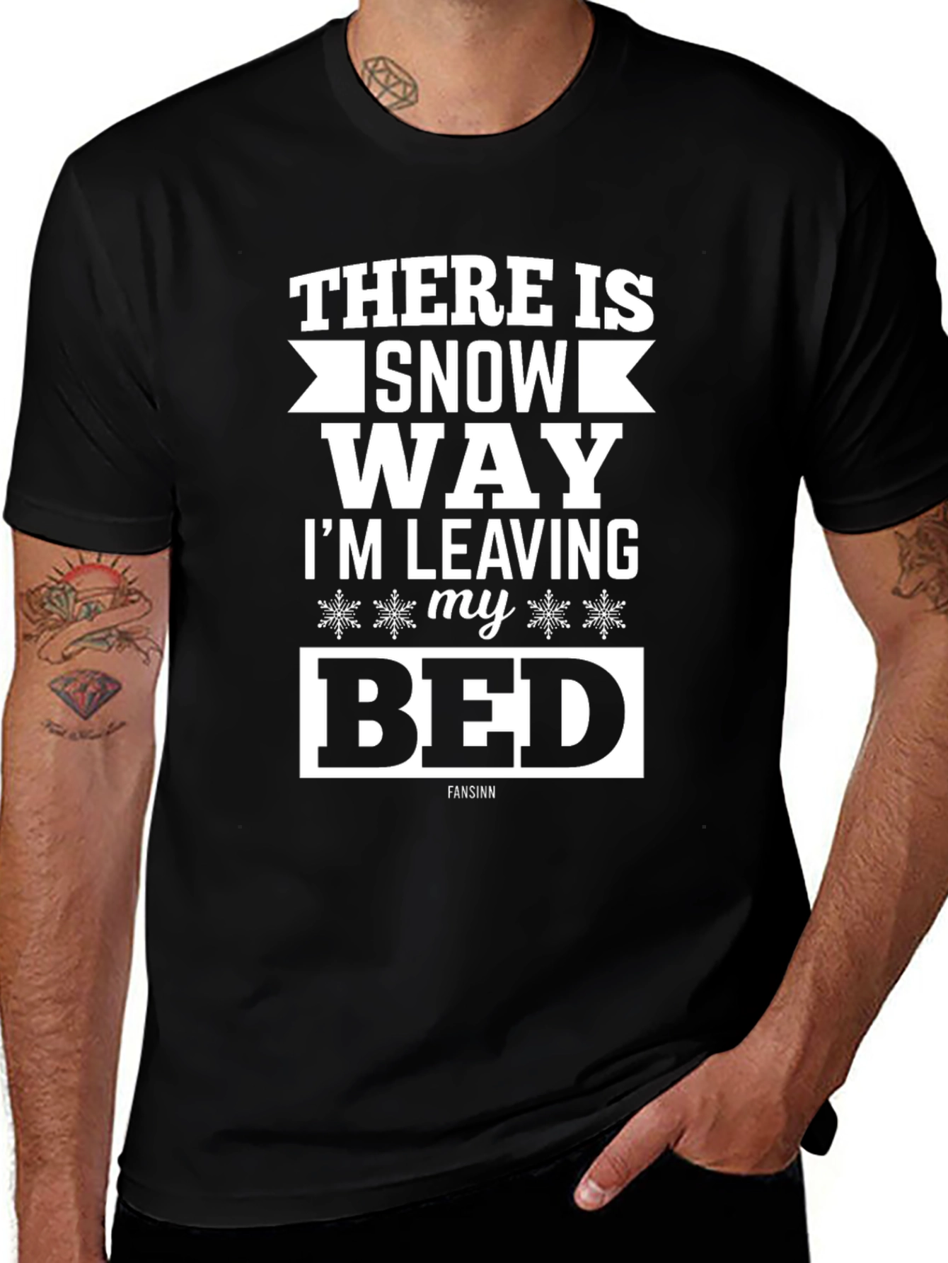 Funny Snow Way Im Leaving My Bed Graphic T-Shirt