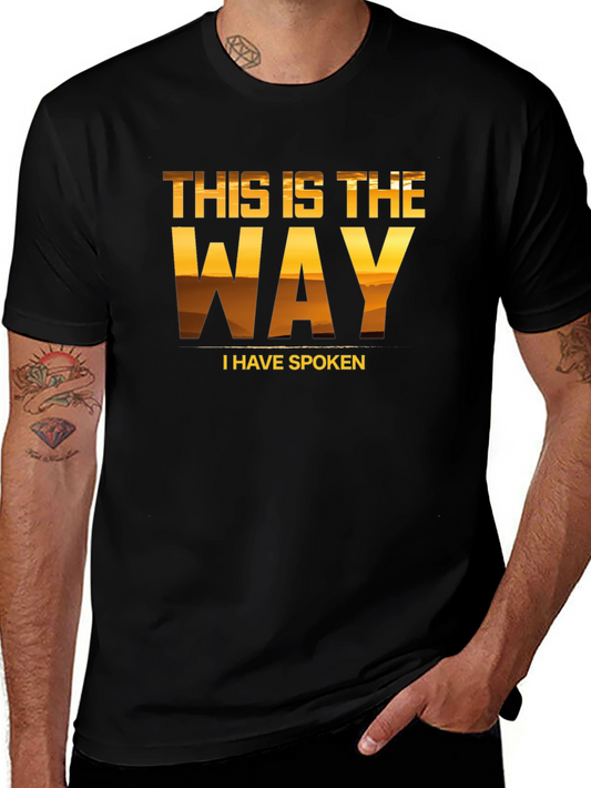 This is The Way T-Shirt