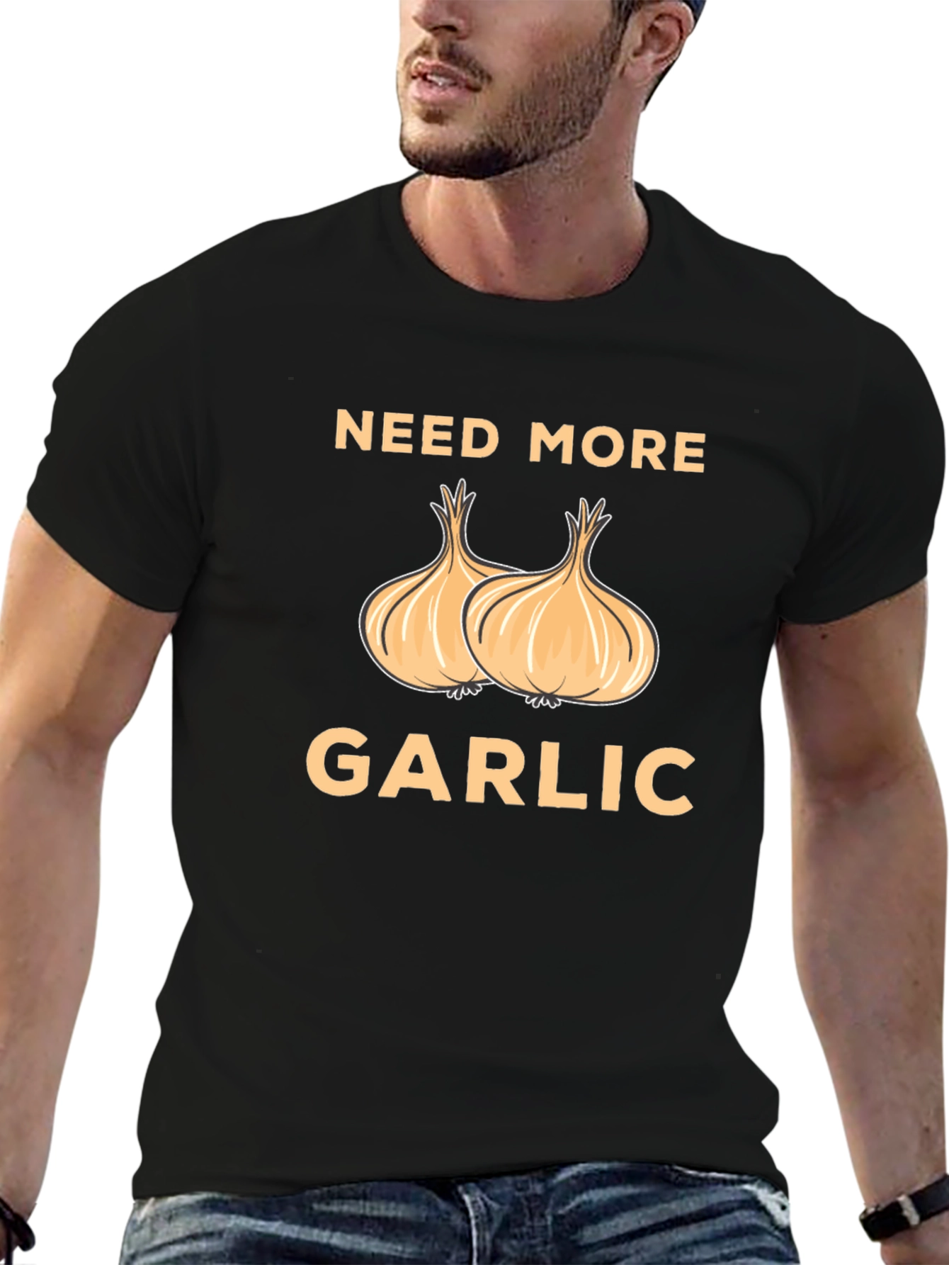 Need More Garlic T-Shirt - Funny Foodie Tee