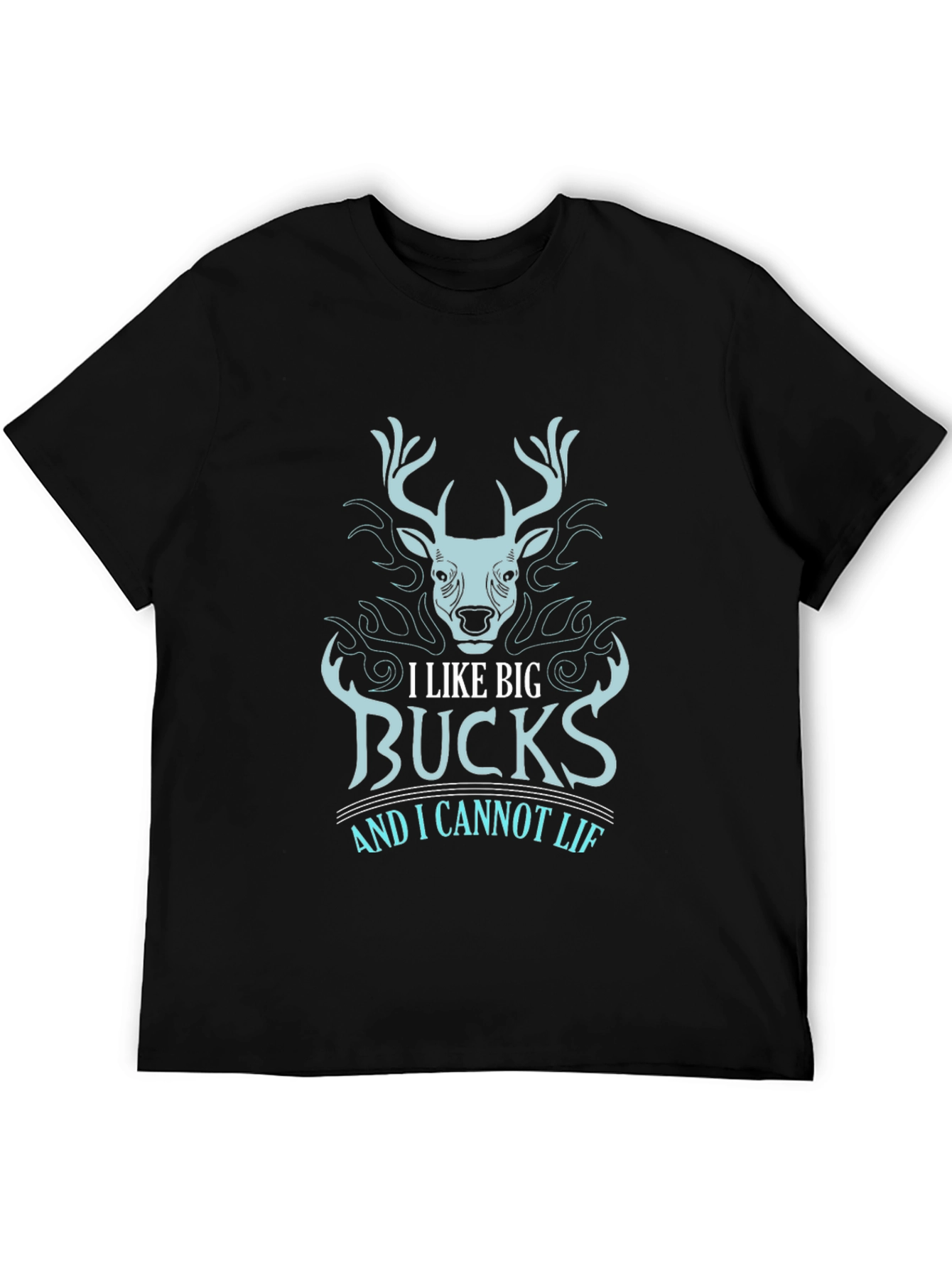 I Like Big Bucks Mens Black Graphic Tee