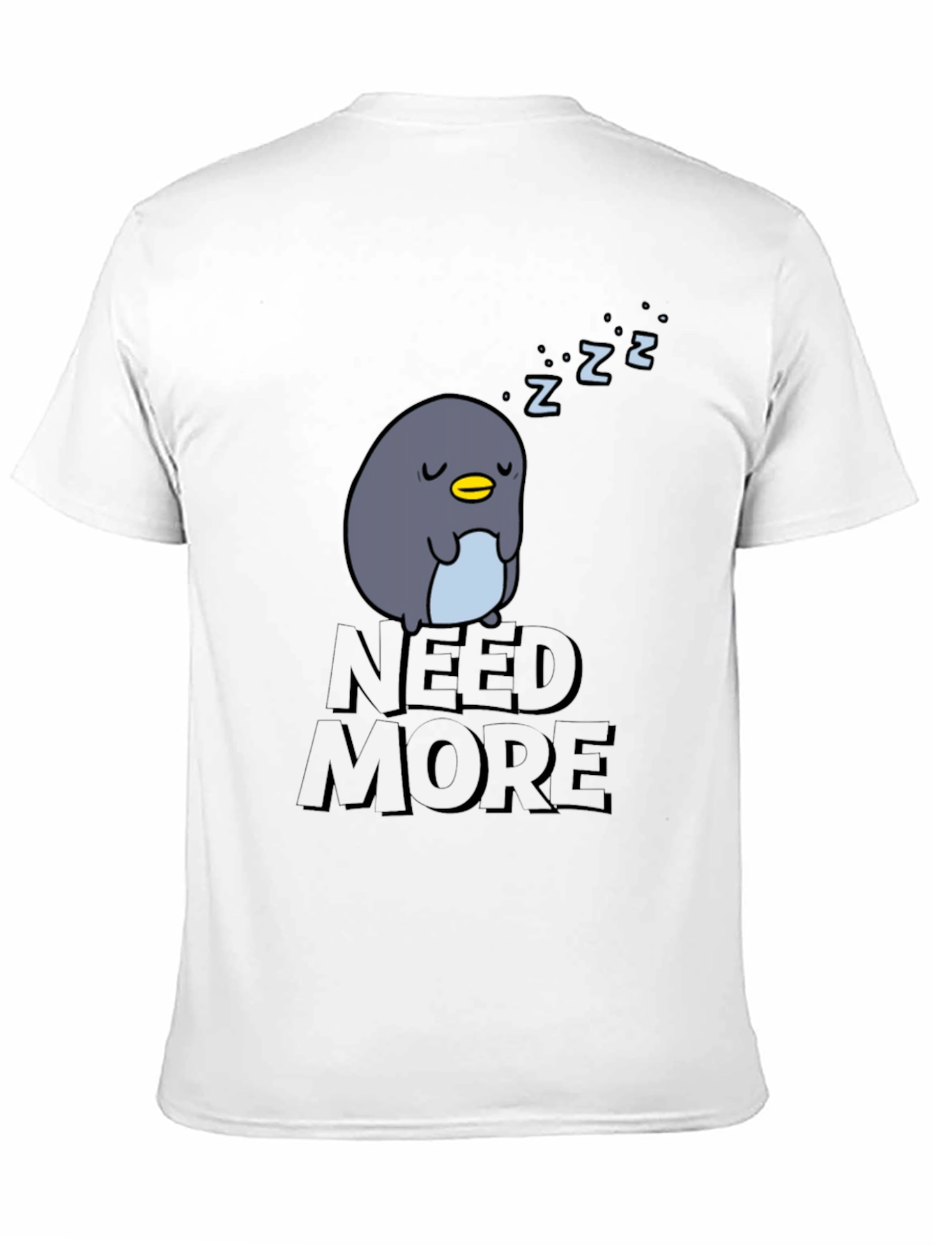 Need More Sleep Penguin T-Shirt