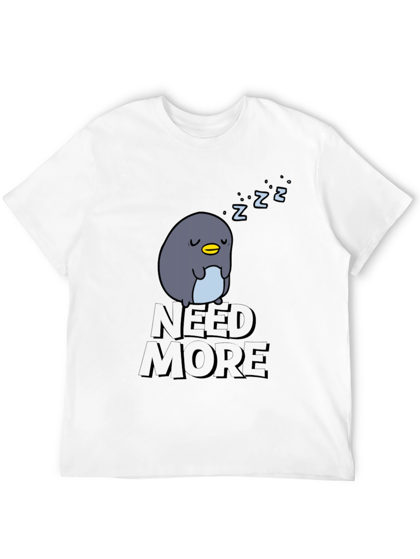 Need More Sleep Penguin T-Shirt