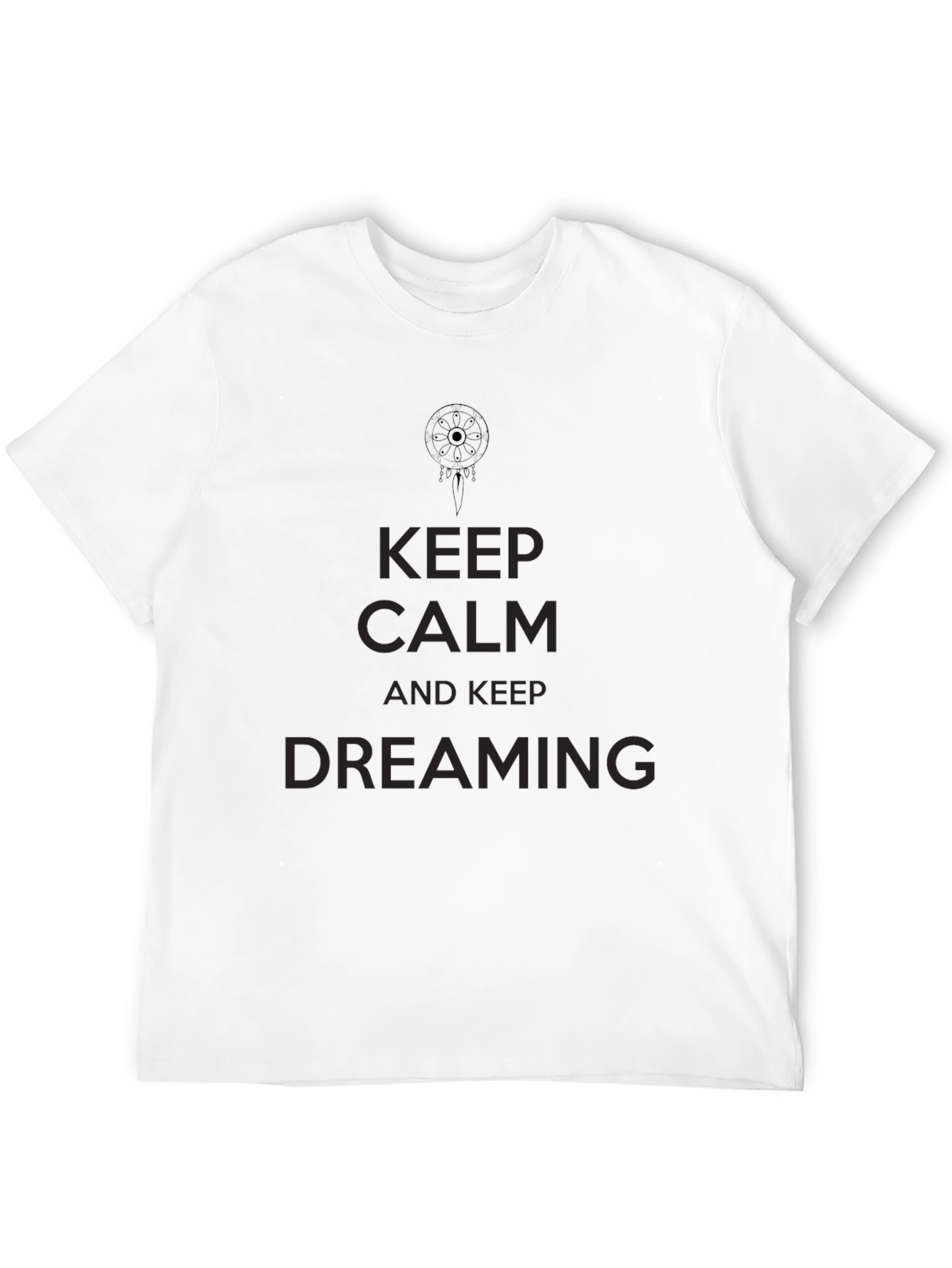 Keep Calm and Keep Dreaming Black T-Shirt