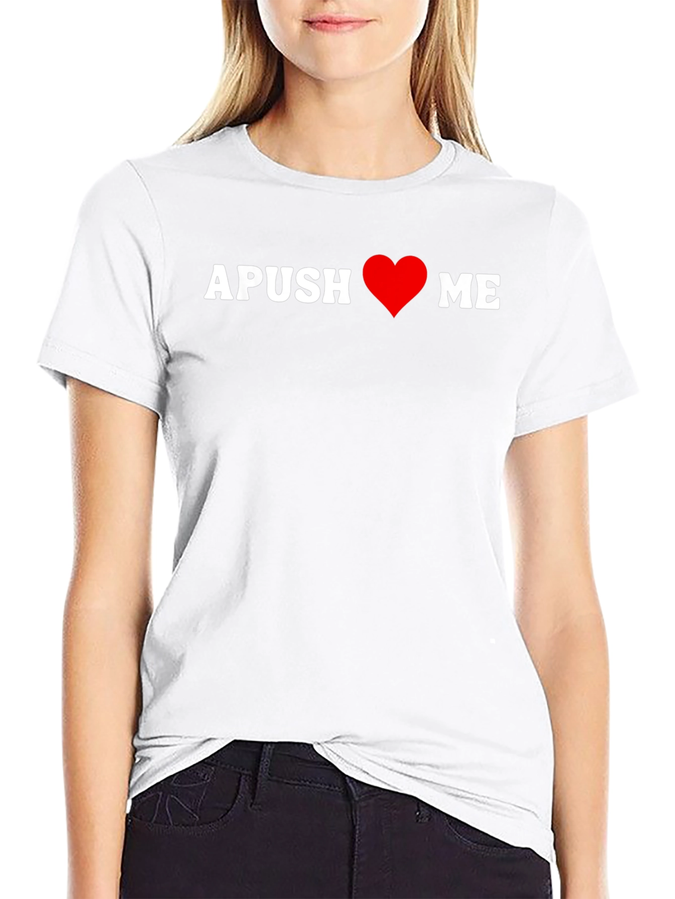 APUSH Love Me T-Shirt - American History Tee