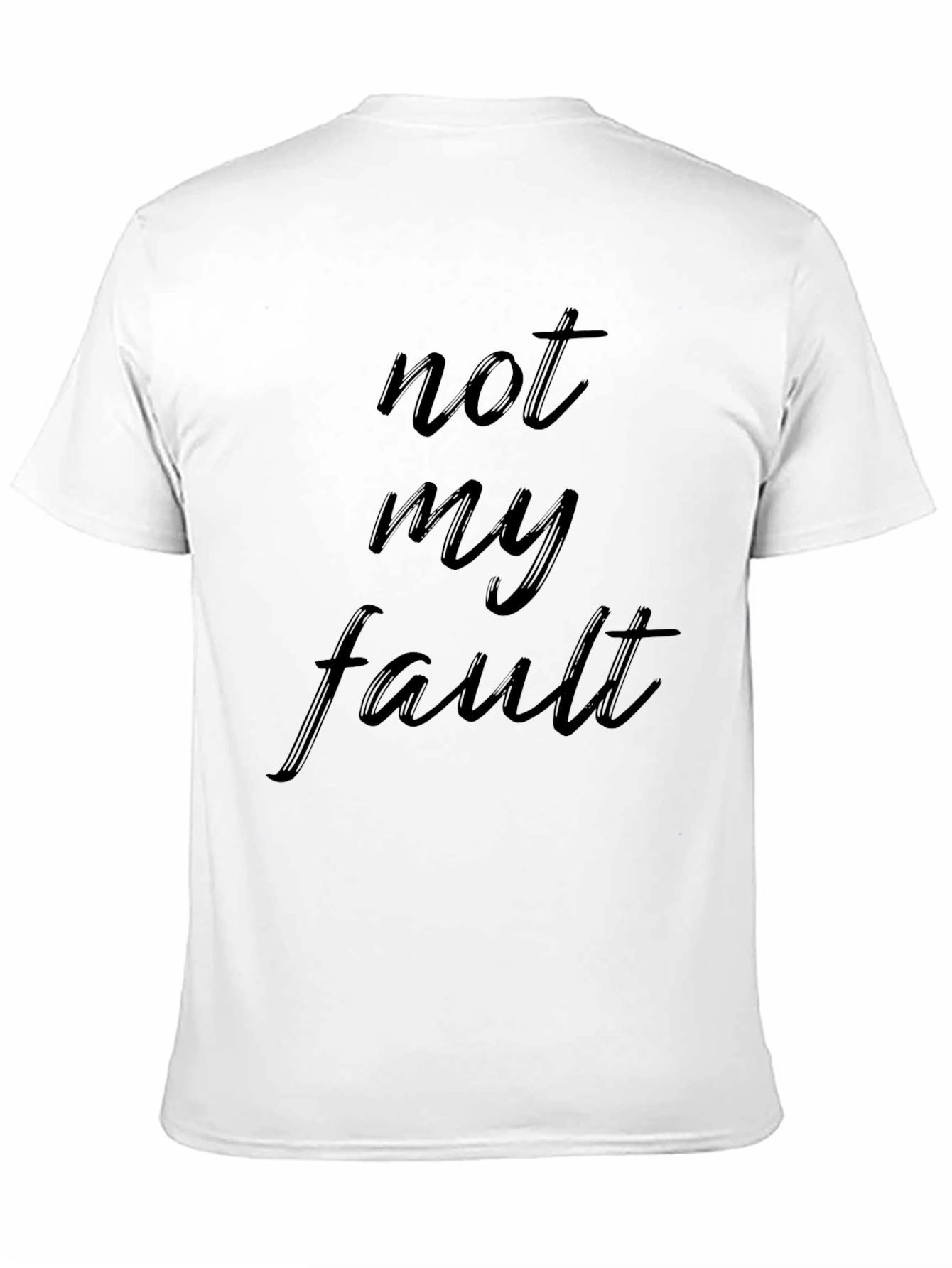 Not My Fault Black T-Shirt - Casual Comfort