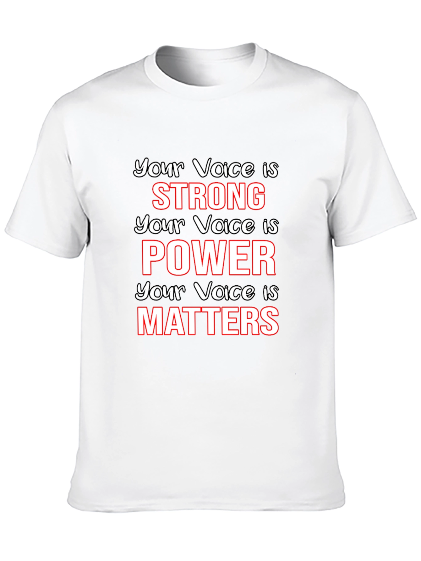 Empowering Voice T-Shirt - Your Voice Matters