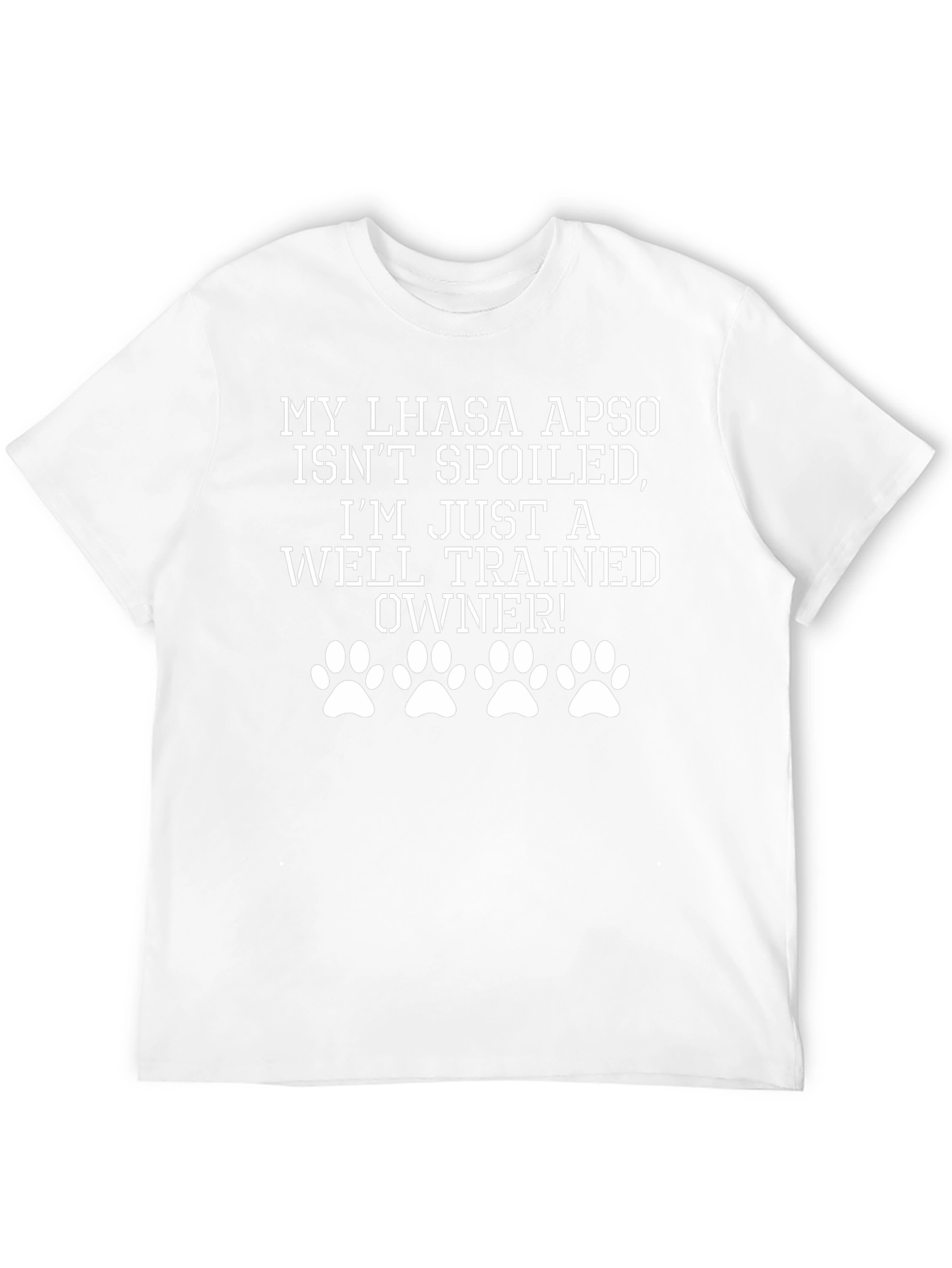 Lhasa Apso Well Trained Owner T-Shirt