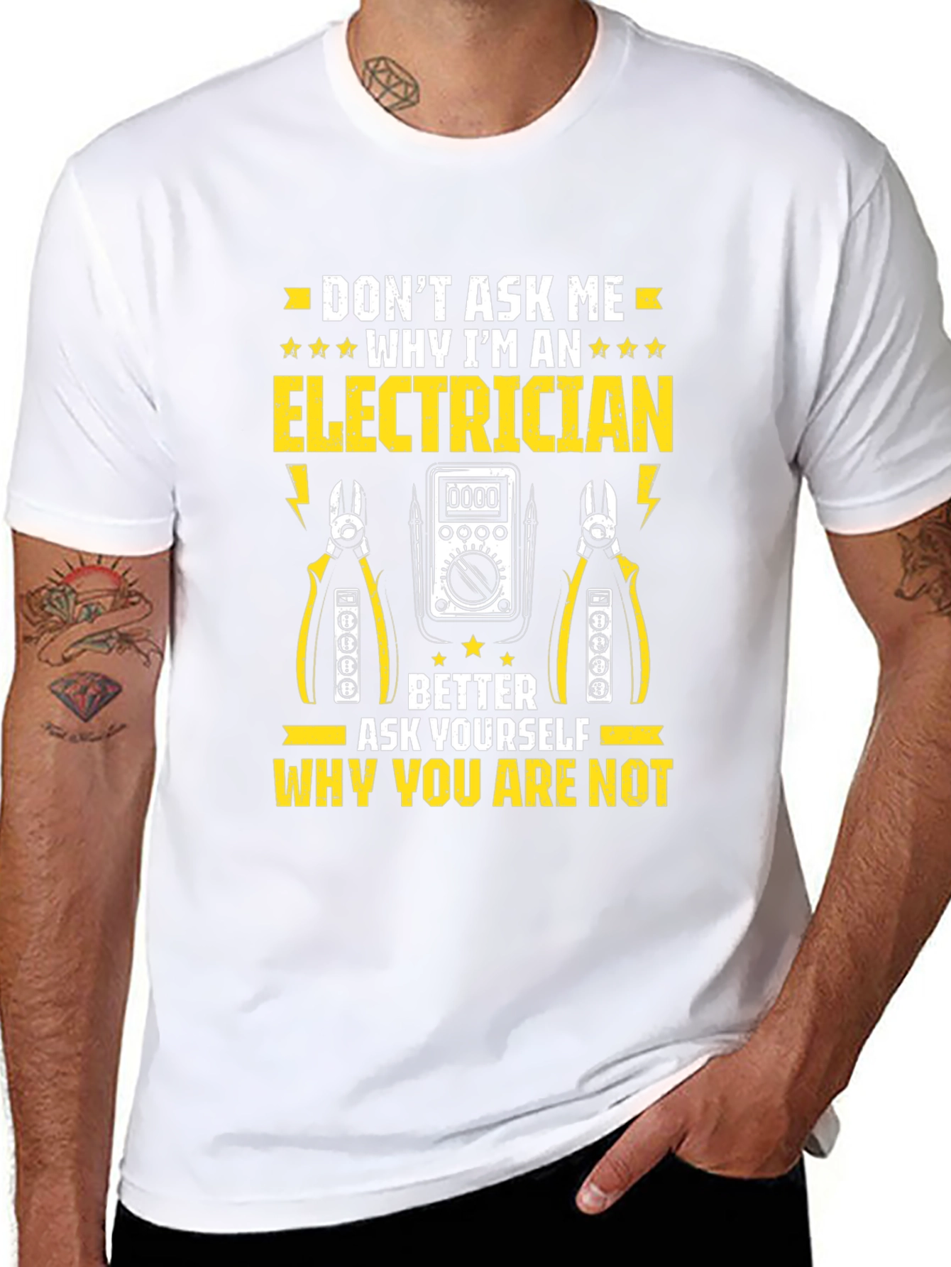 Electrician T-Shirt: Dont Ask Me Why