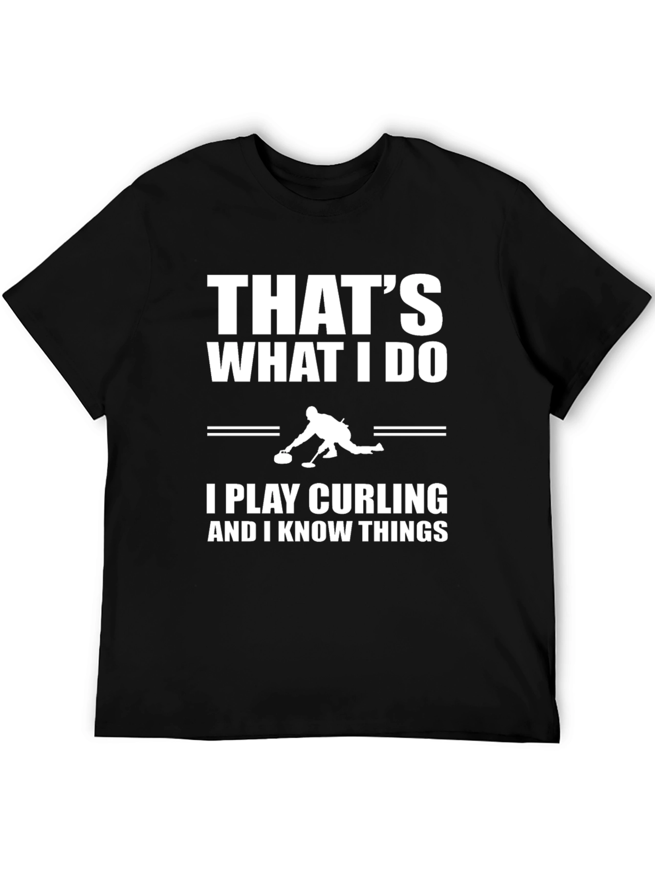 Thats What I Do I Play Curling T-Shirt