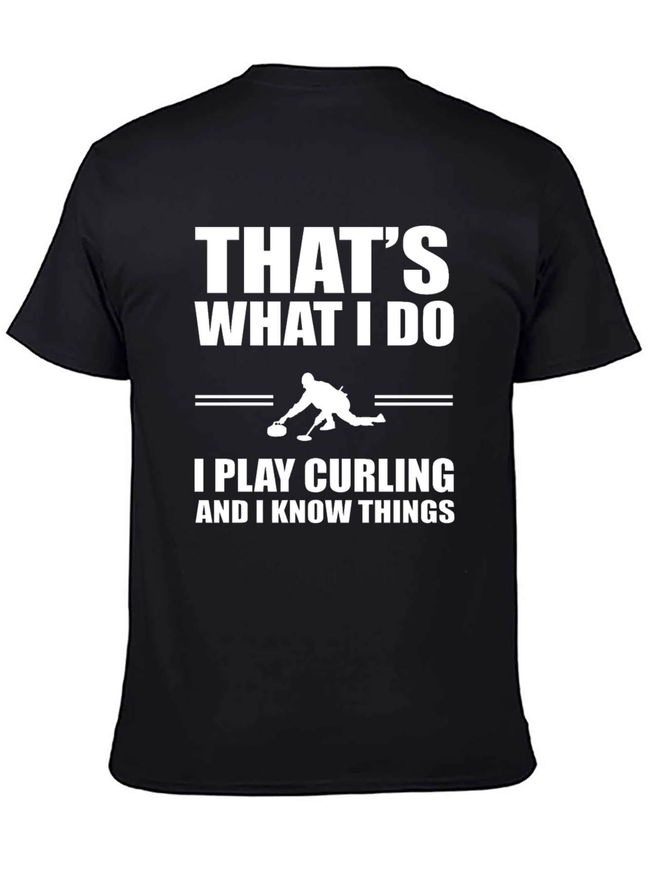 Thats What I Do I Play Curling T-Shirt