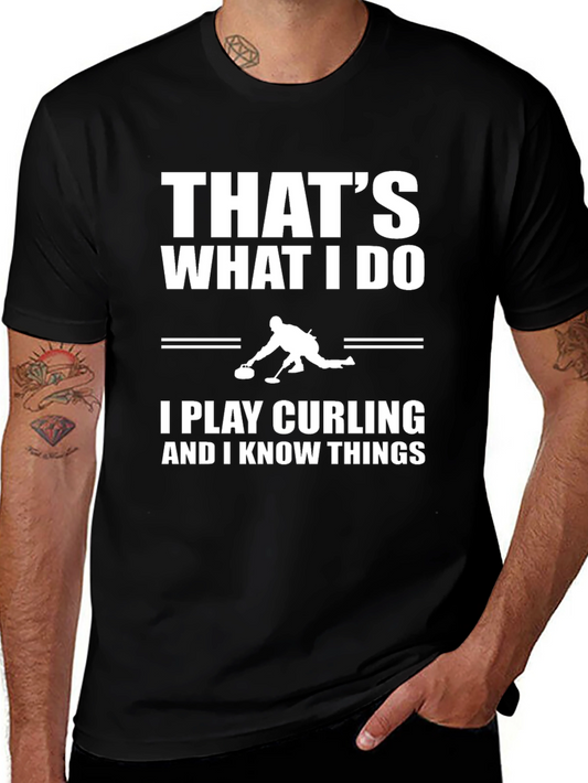 Thats What I Do I Play Curling T-Shirt