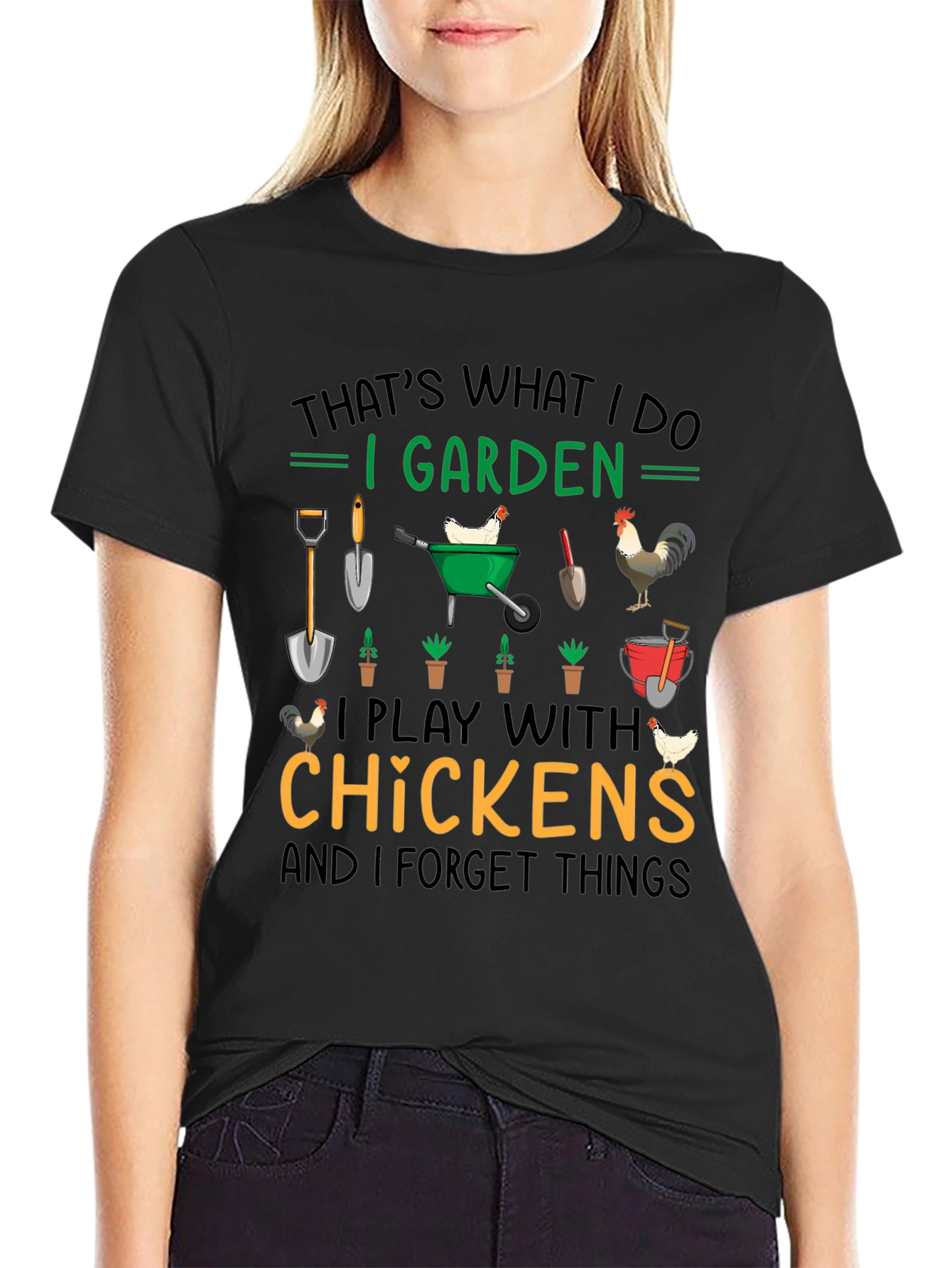 I Garden Play with Chickens T-Shirt