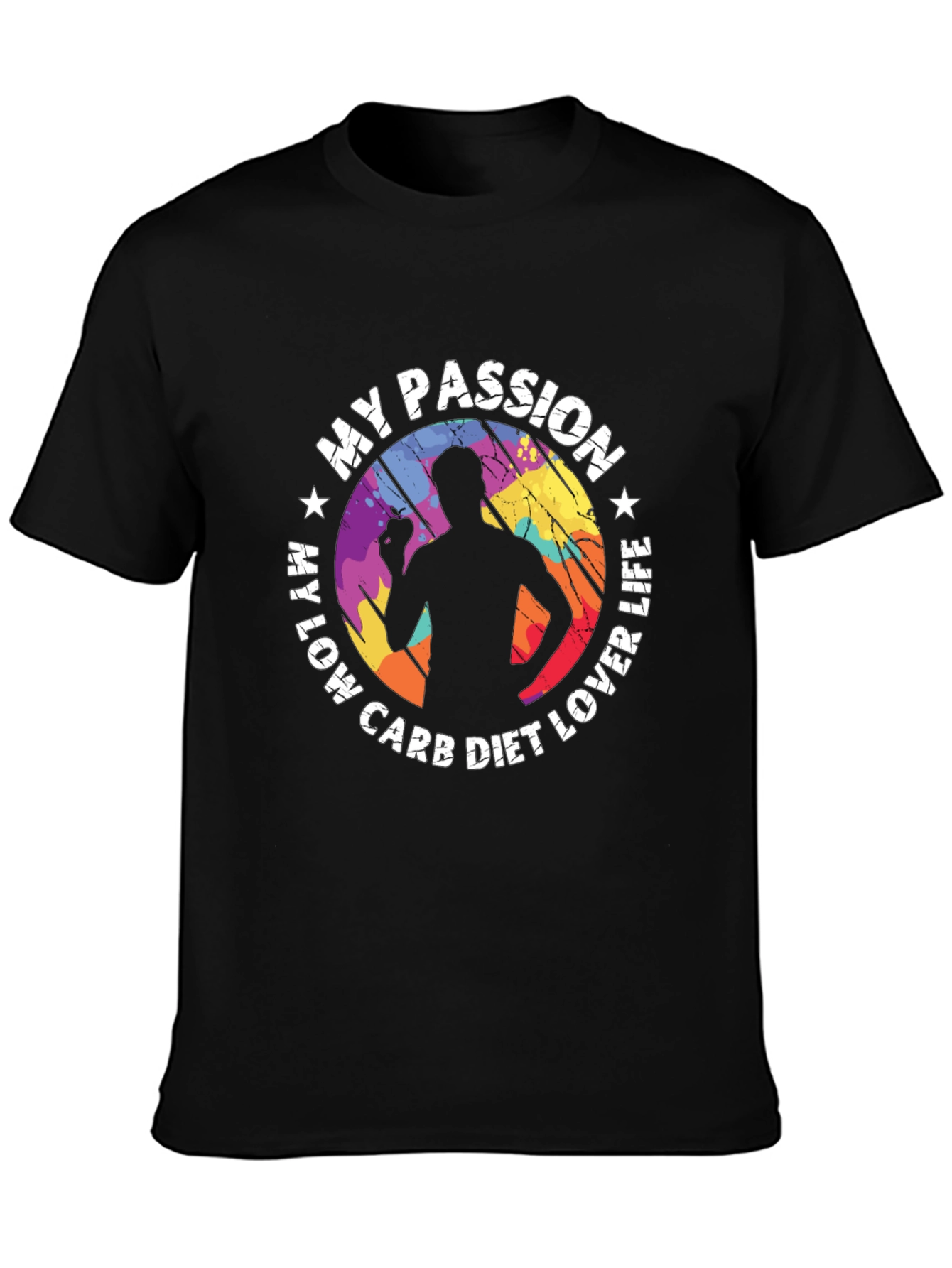 My Passion Low Carb Diet Lover Life Black T-Shirt