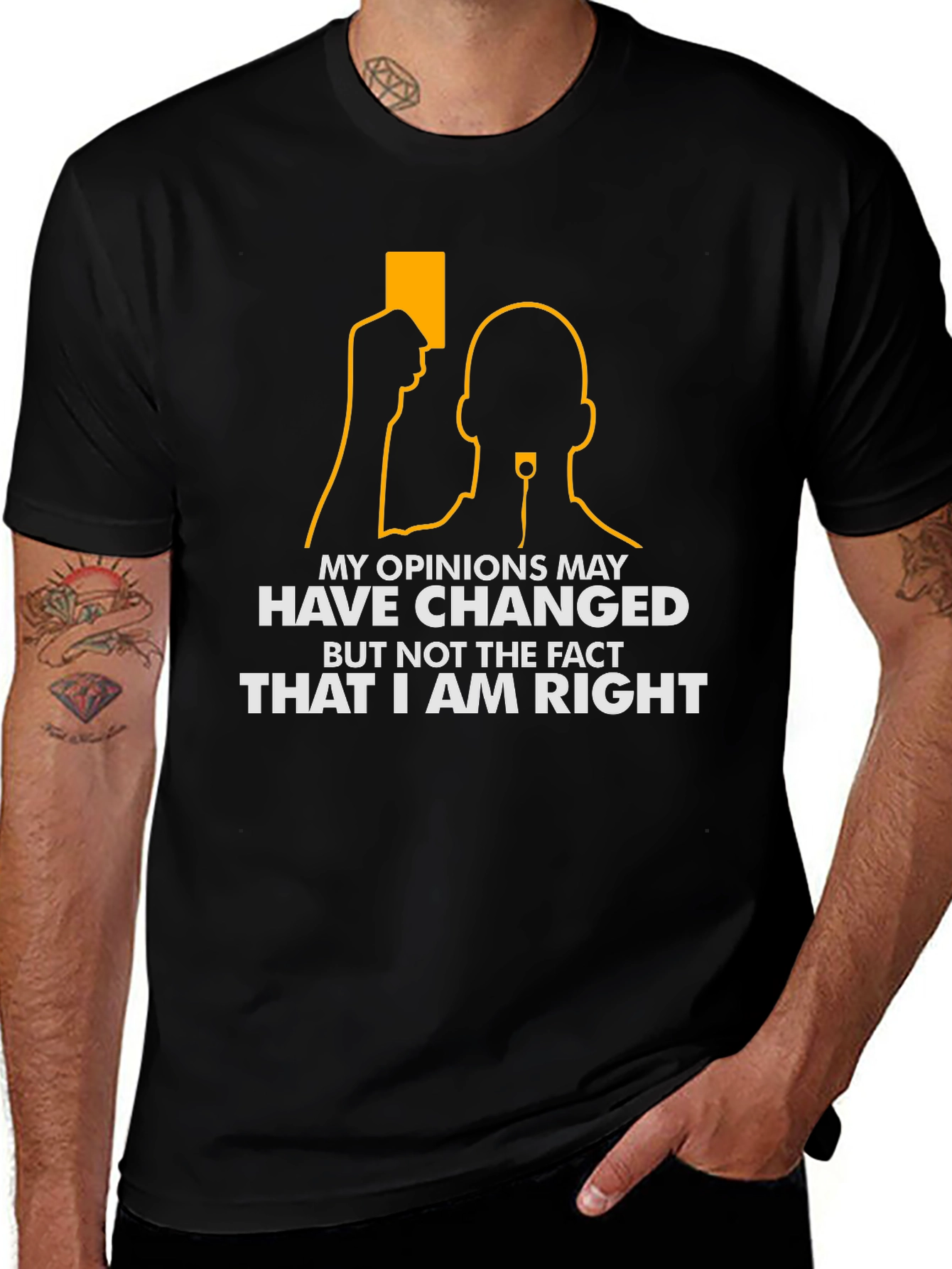 My Opinions Have Changed T-Shirt