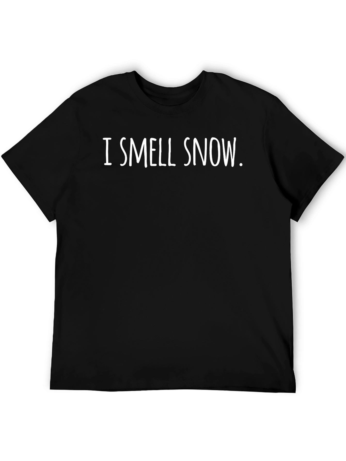 I Smell Snow T-Shirt - Winter Holiday Apparel