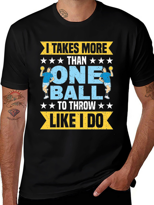 Handball T-Shirt: Takes More Than One Ball