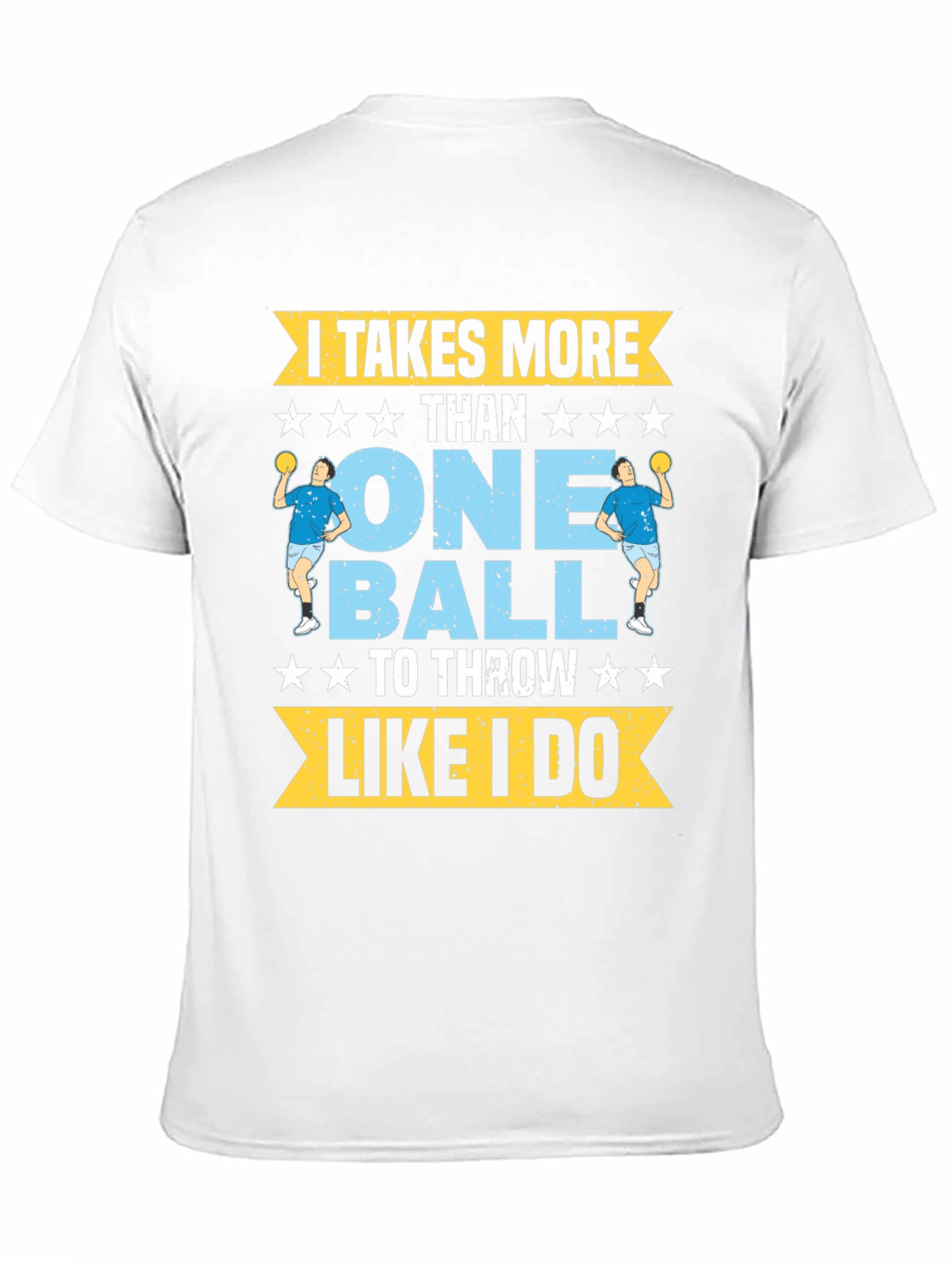 Handball T-Shirt: Takes More Than One Ball