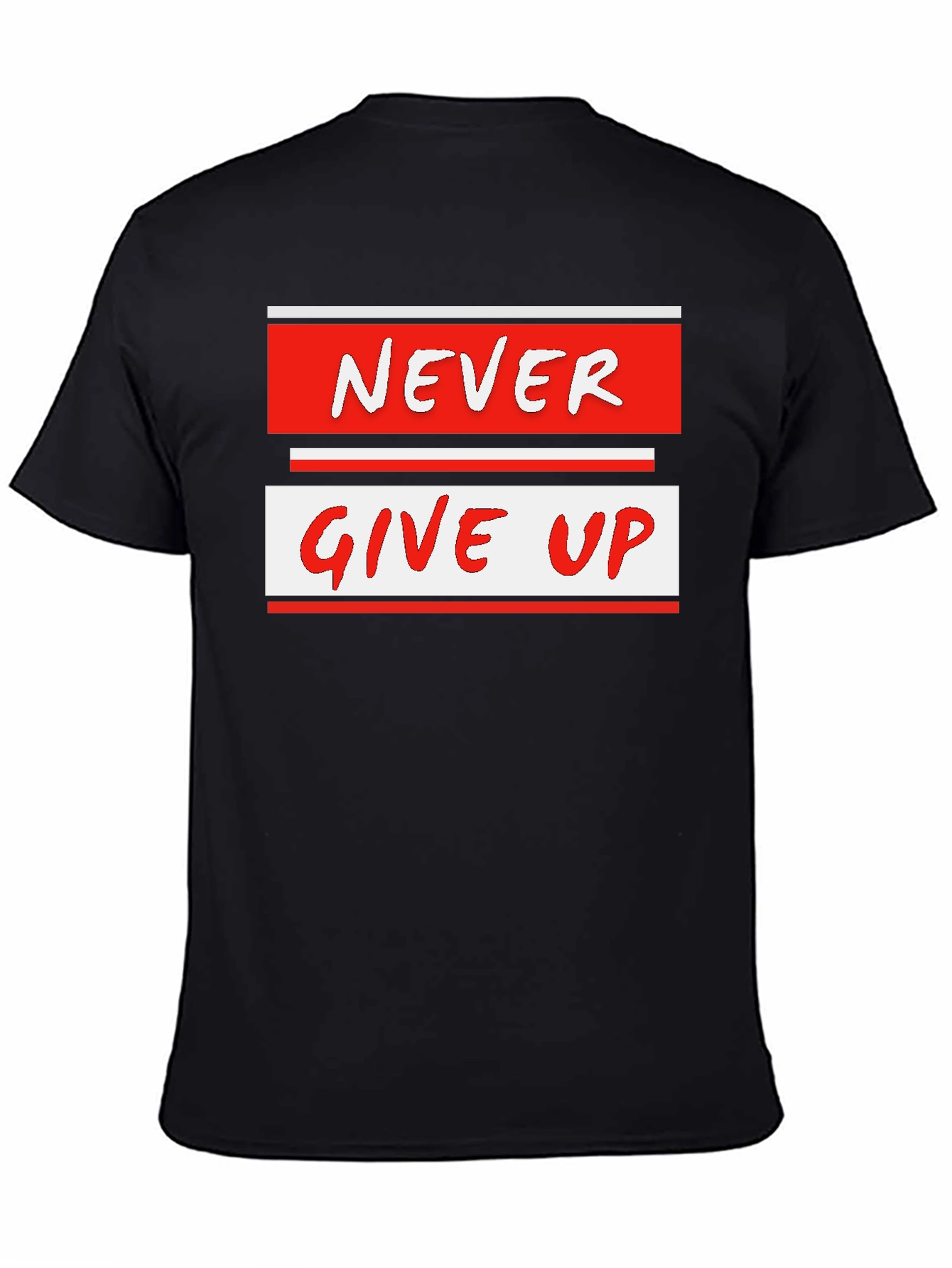 Never Give Up Graphic Tee - Motivational Black T-Shirt