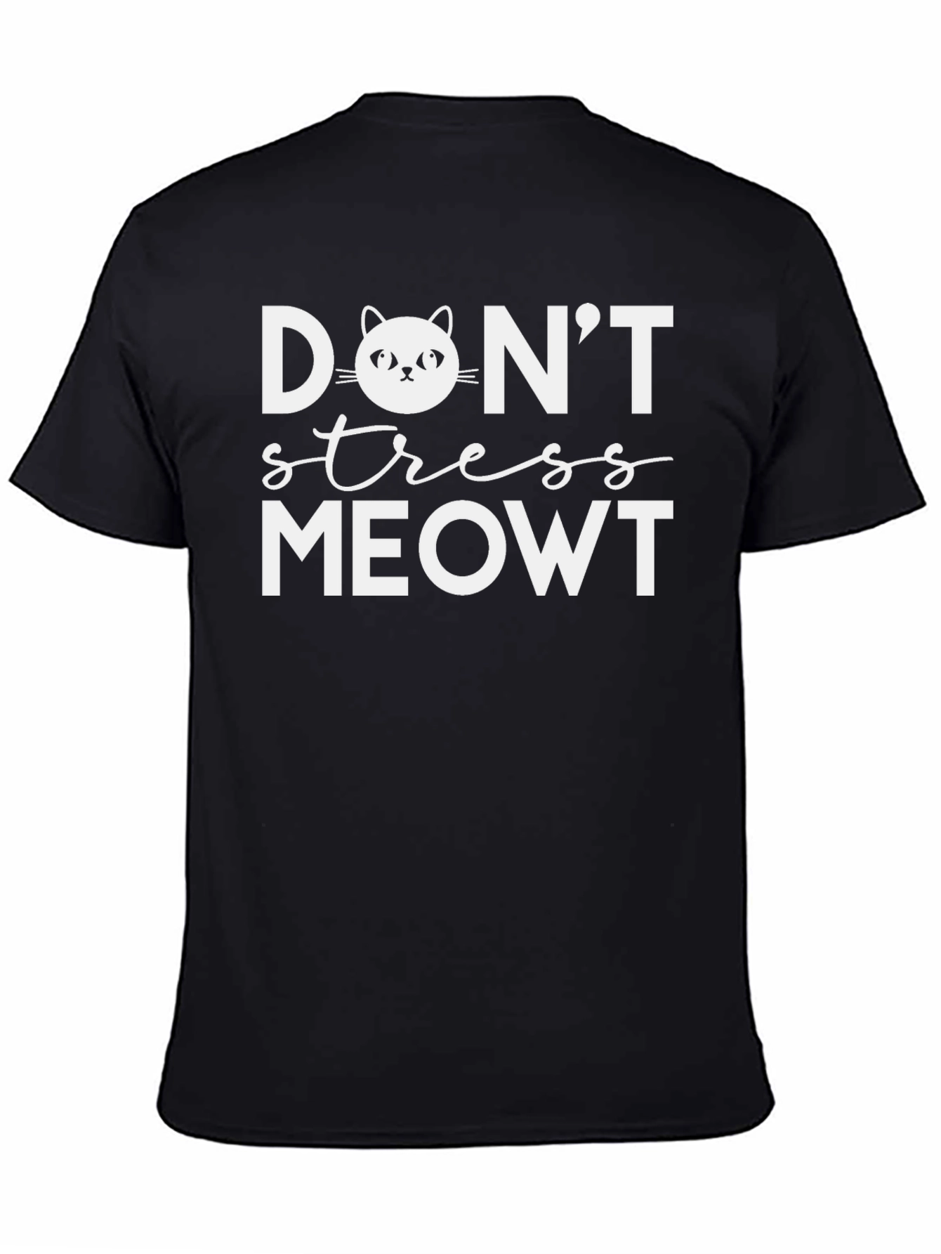 Dont Stress Meowt T-Shirt