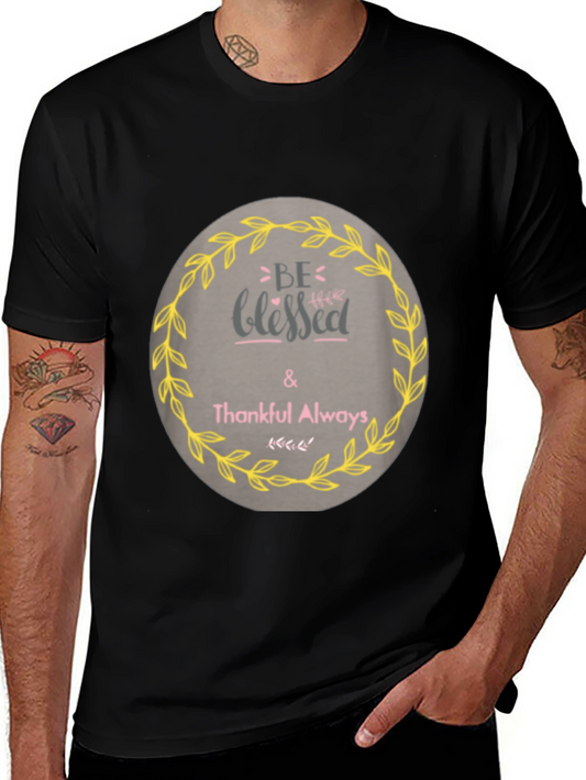 Be Blessed & Thankful Graphic T-Shirt