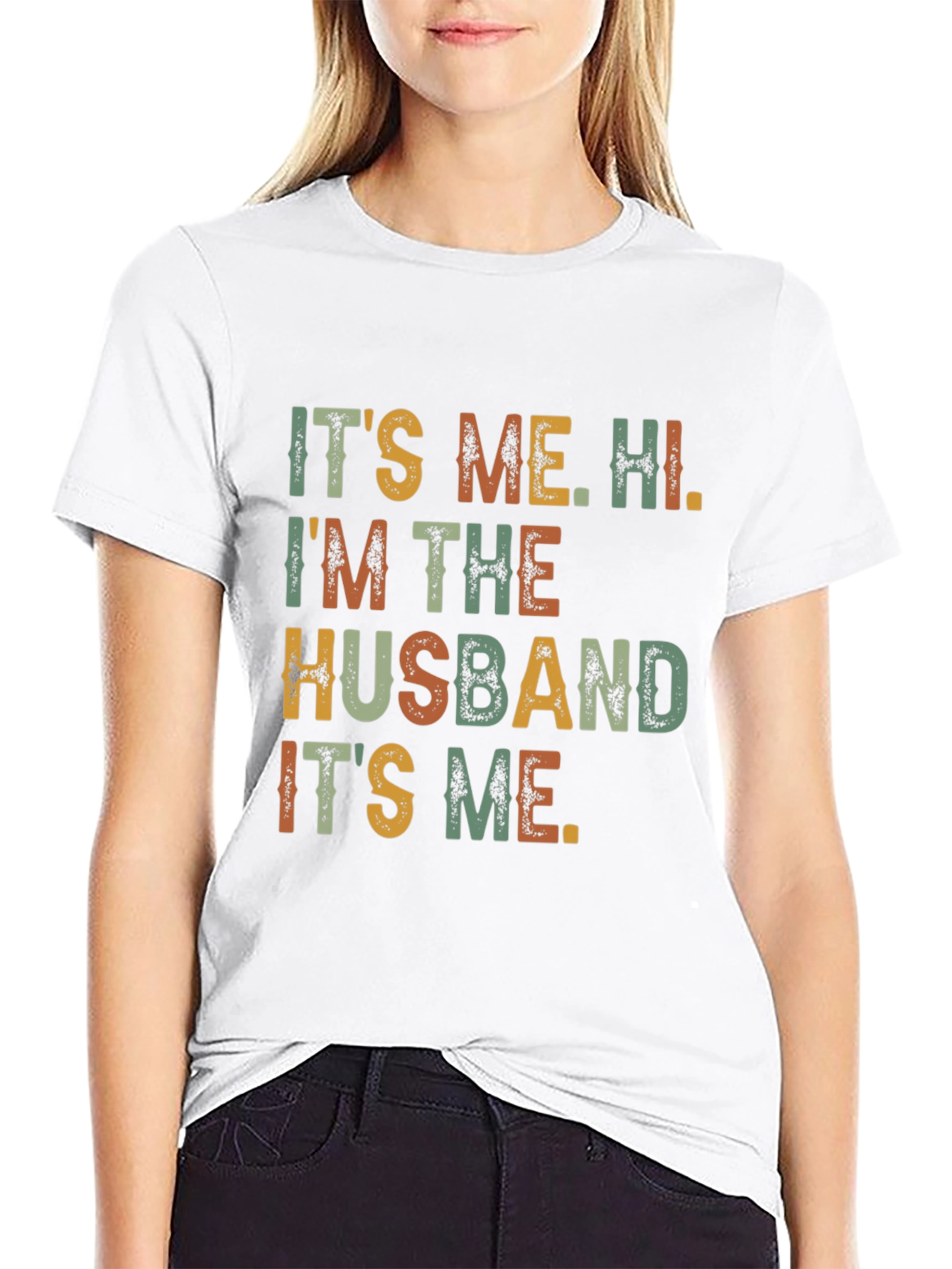 Its Me Hi Im The Husband Funny T-Shirt