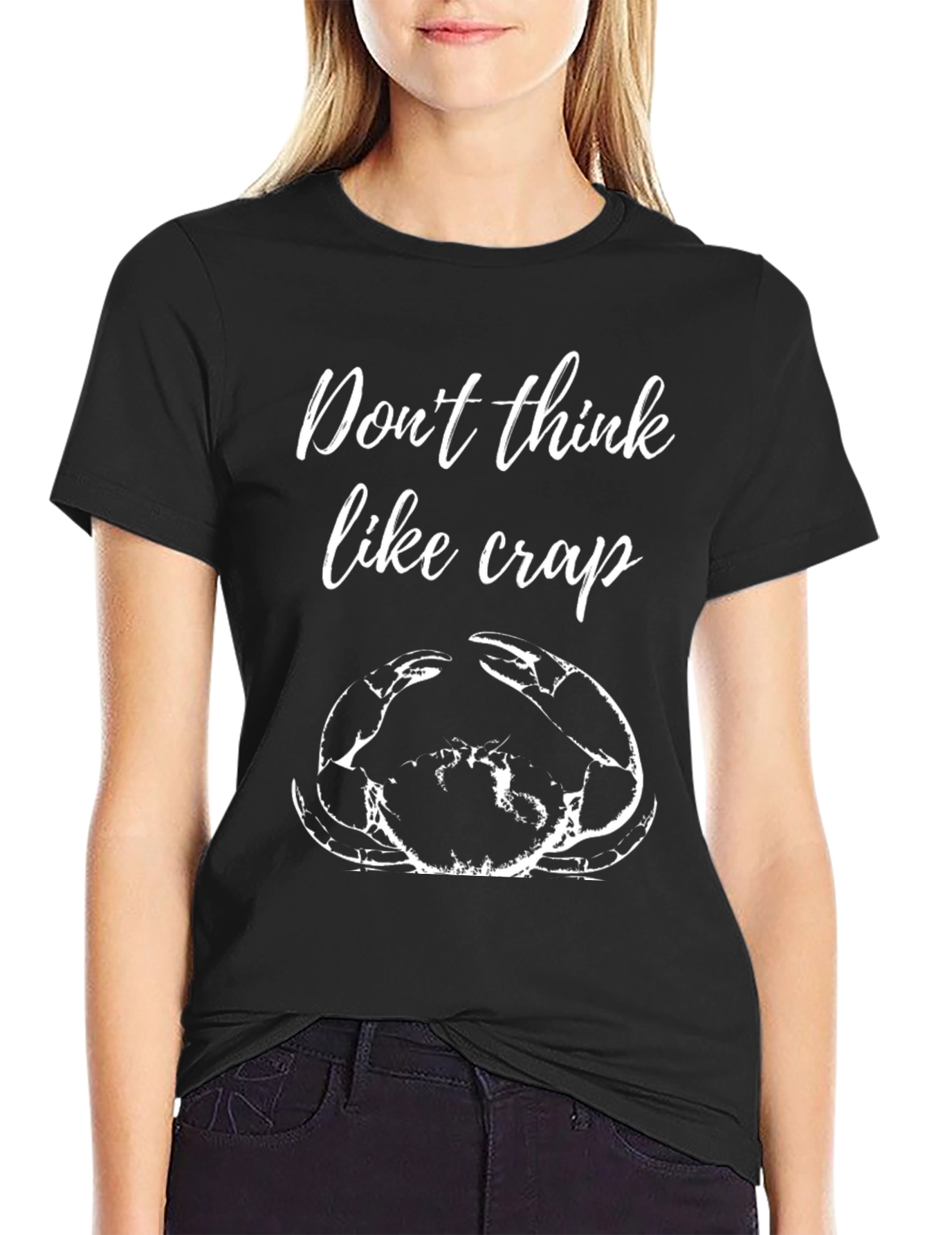 Dont Think Like Crab T-Shirt