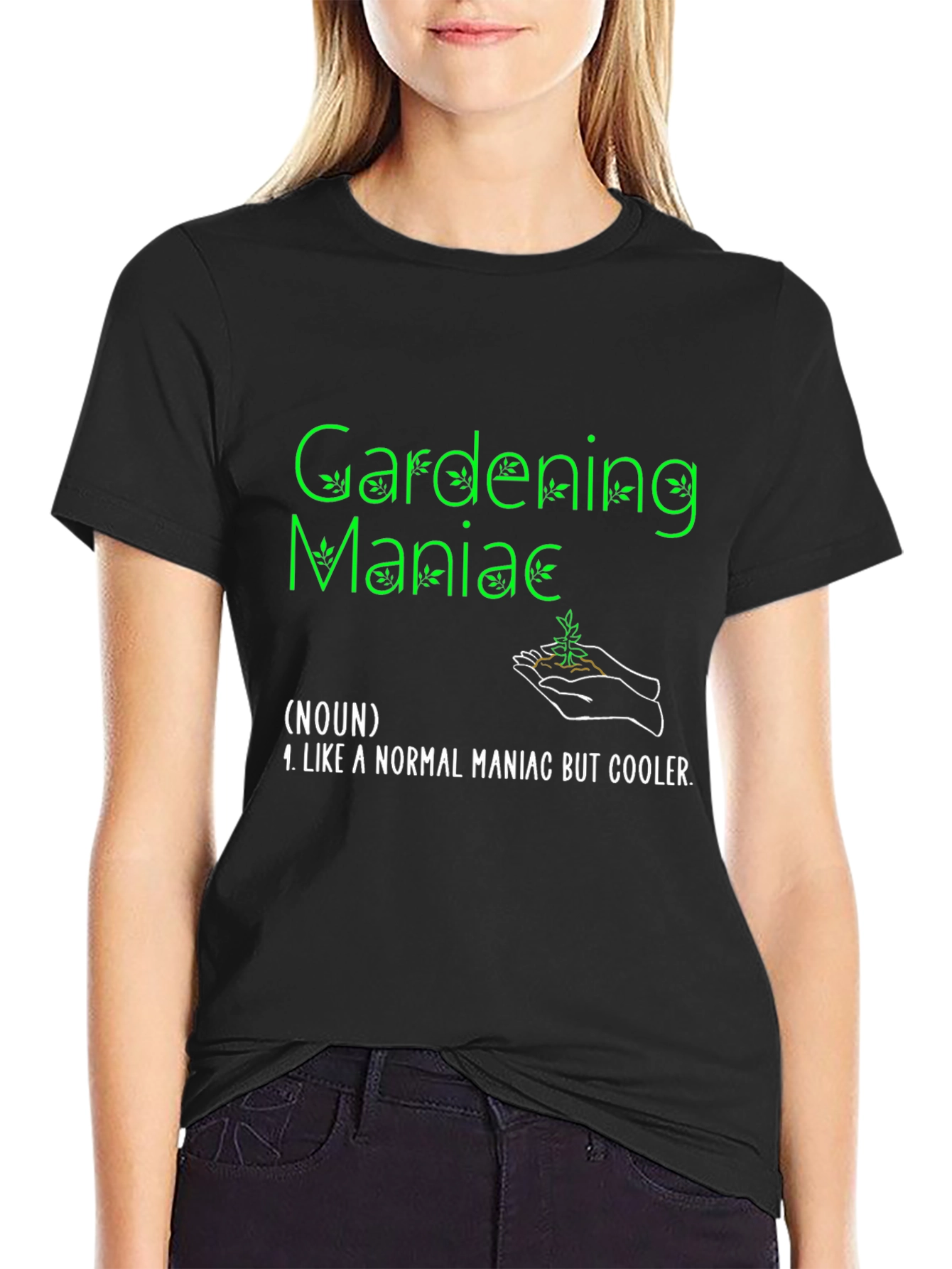 Gardening Maniac T-Shirt Funny Garden Tee