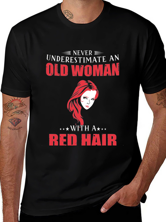 Never Underestimate Old Woman Red Hair T-Shirt