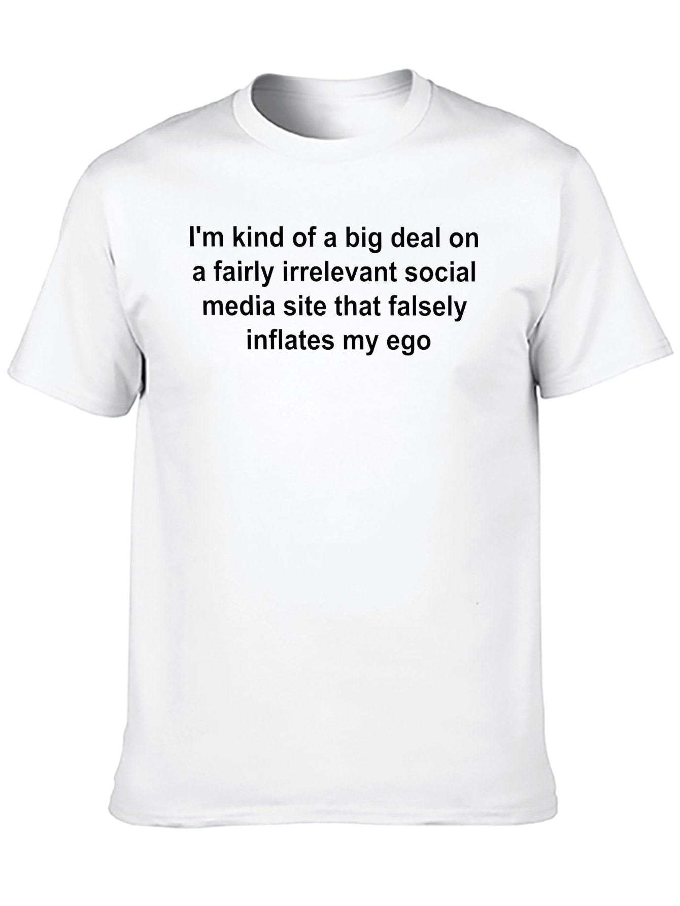 Funny Social Media Ego T-Shirt