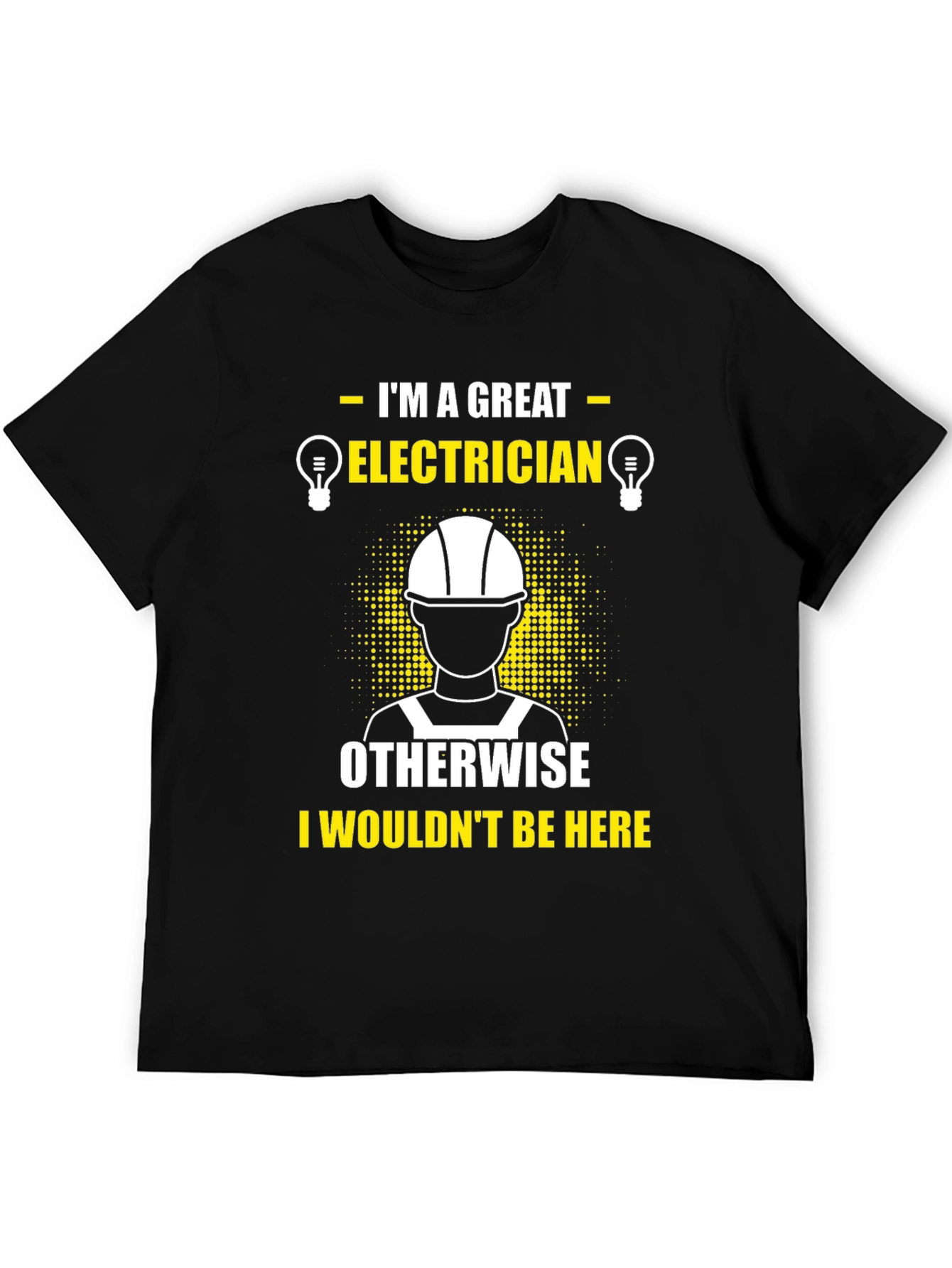 Great Electrician T-Shirt Funny Job Tee