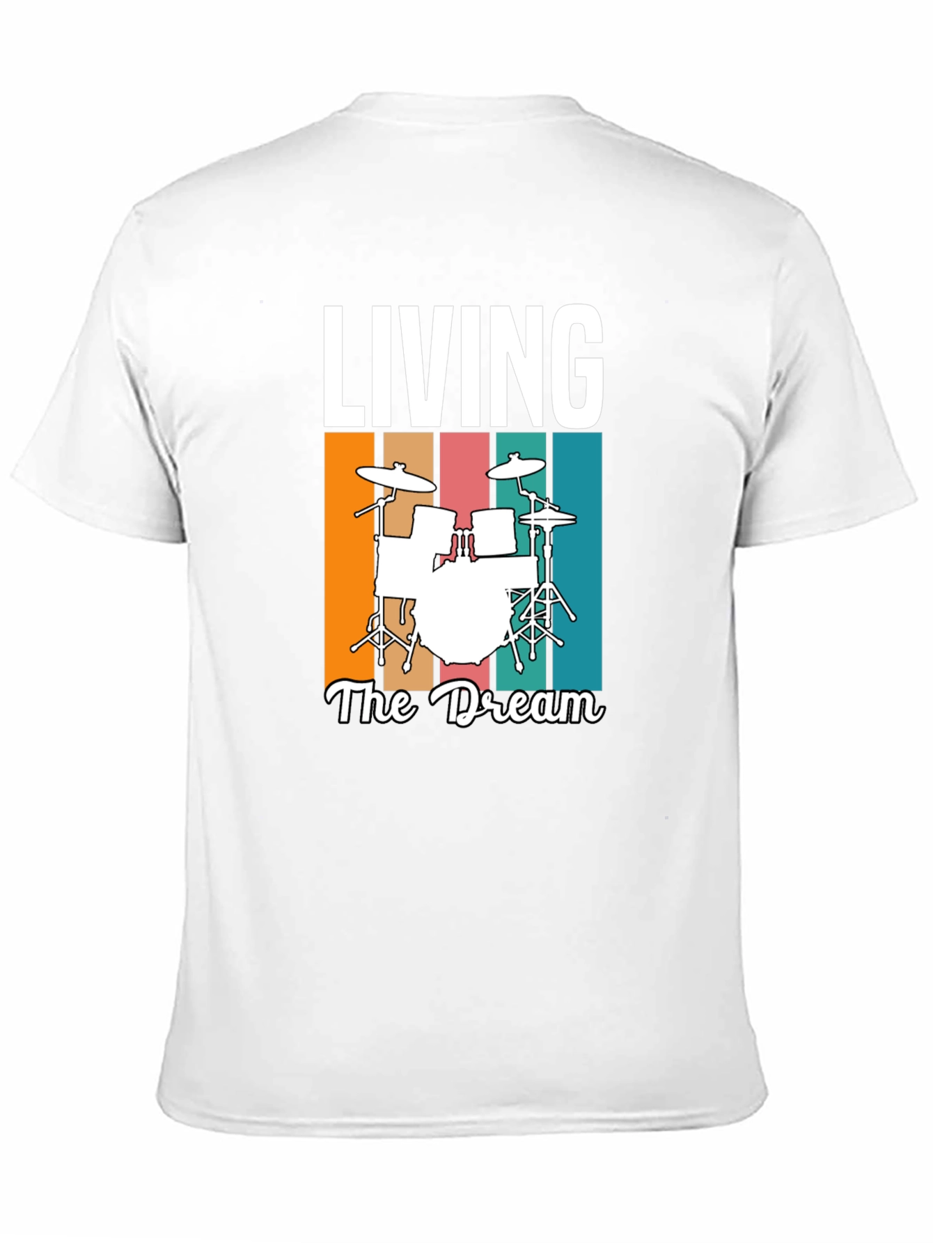 Living the Dream Drum Set T-Shirt