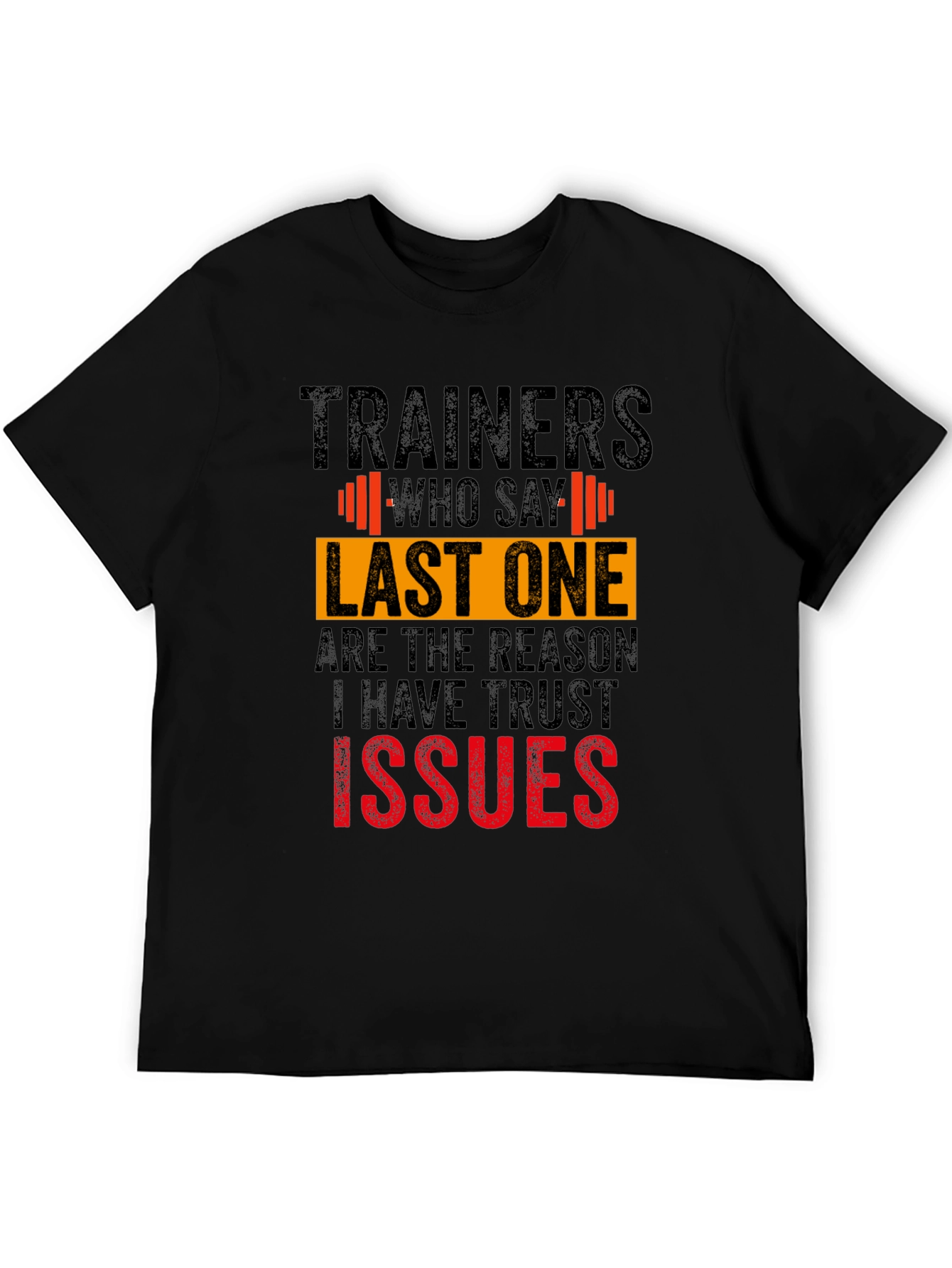 Funny Trainer Trust Issues Graphic Tee