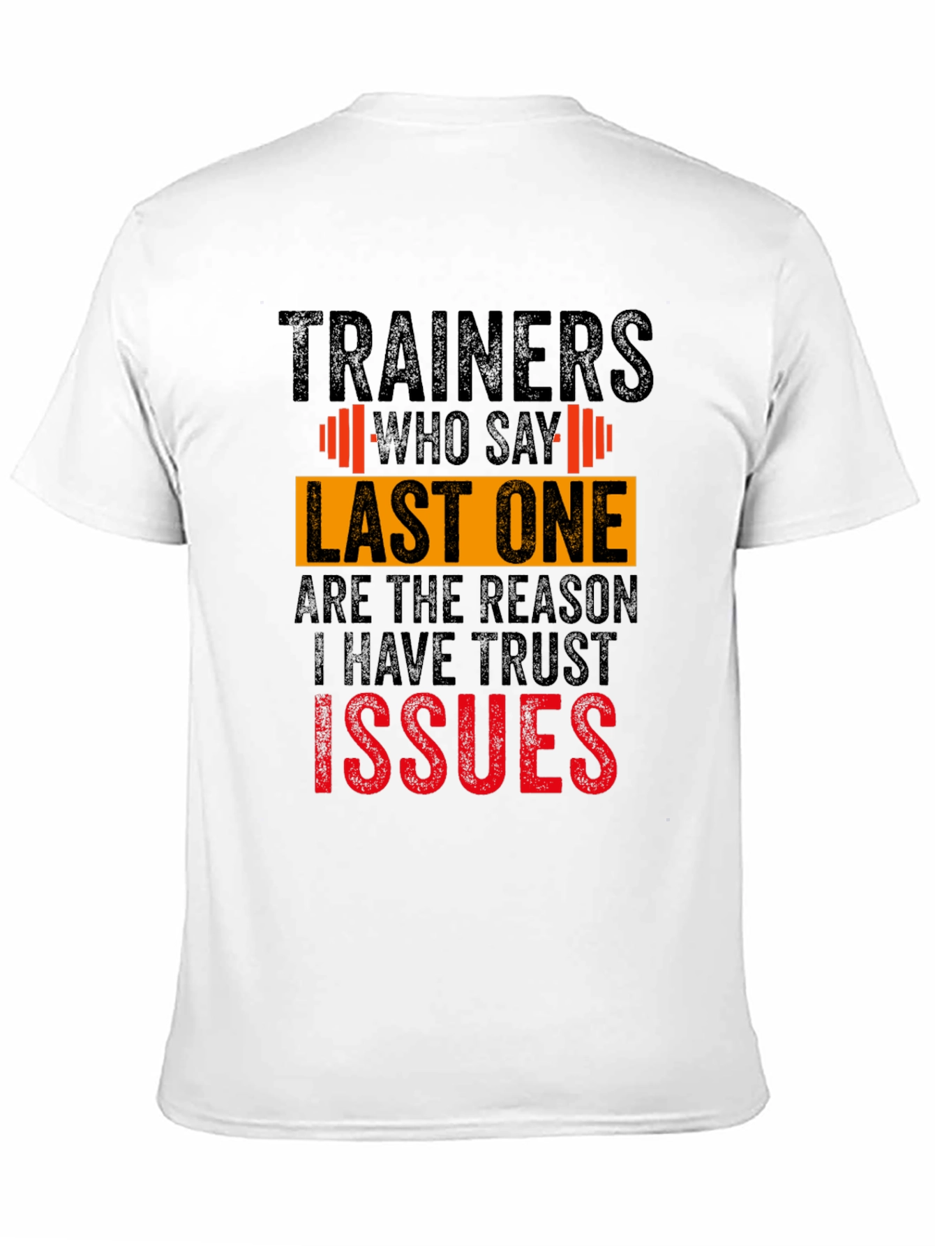 Funny Trainer Trust Issues Graphic Tee