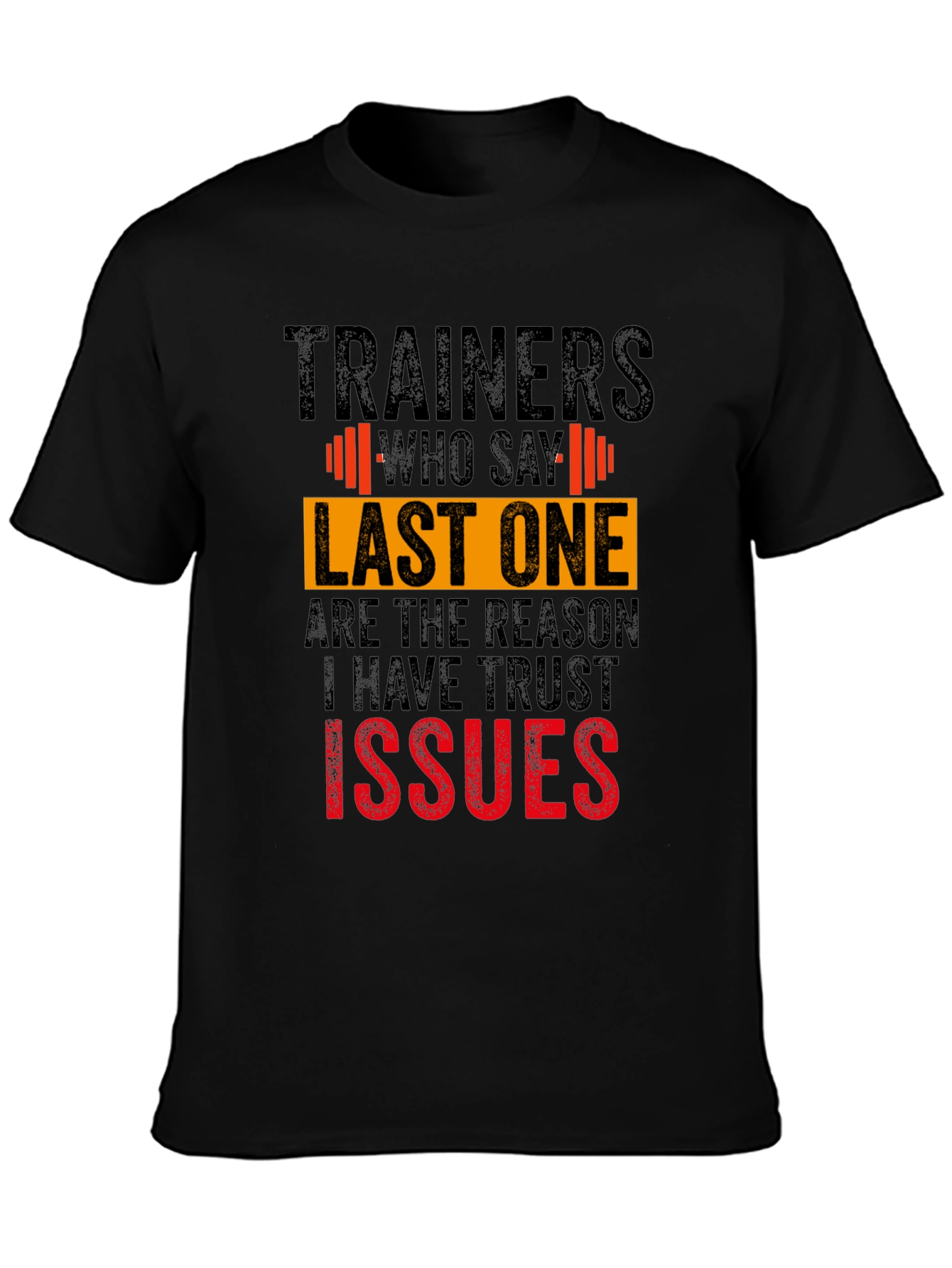 Funny Trainer Trust Issues Graphic Tee