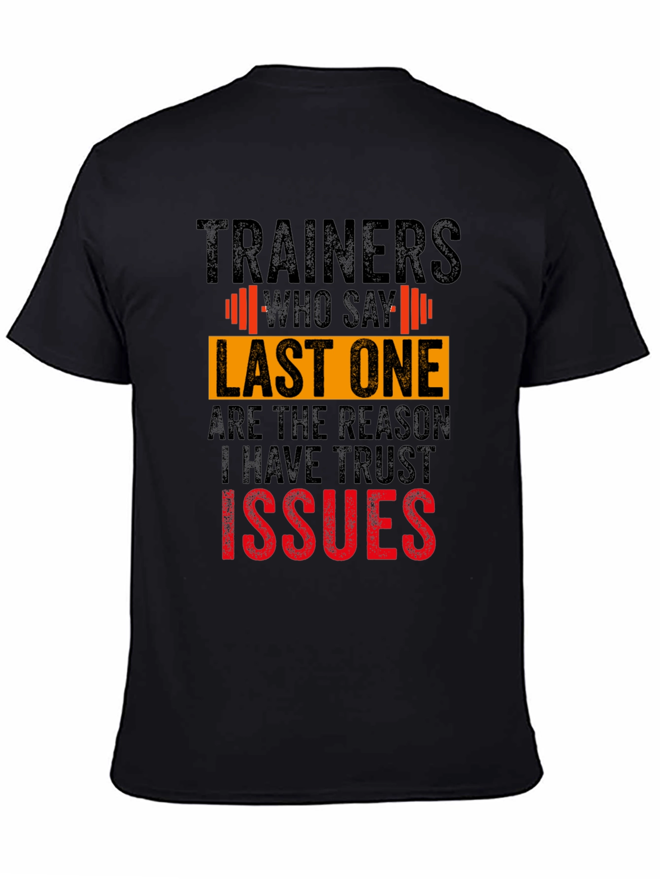 Funny Trainer Trust Issues Graphic Tee