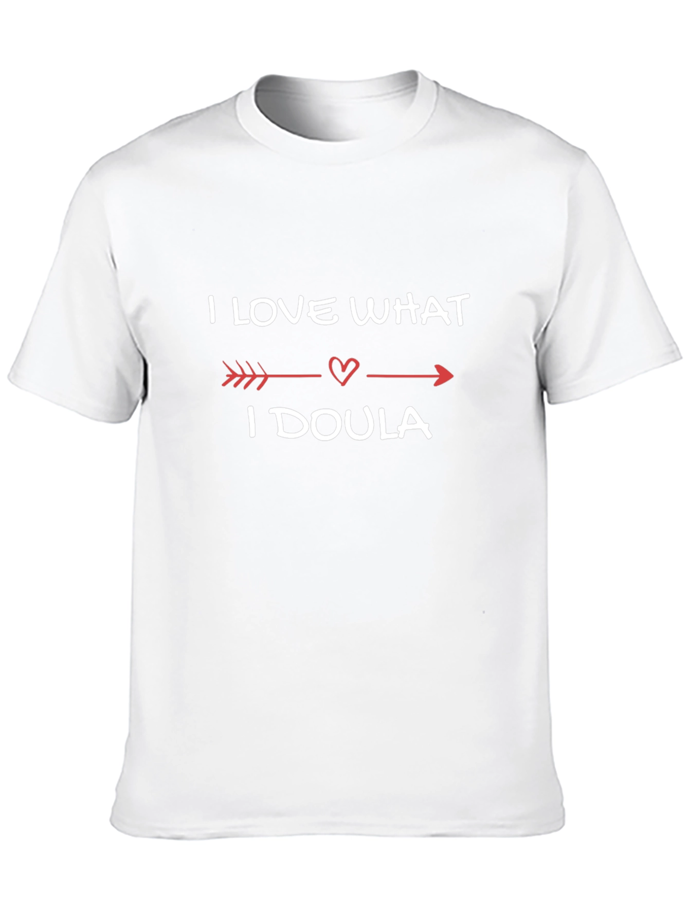 I Love What I Doula T-Shirt