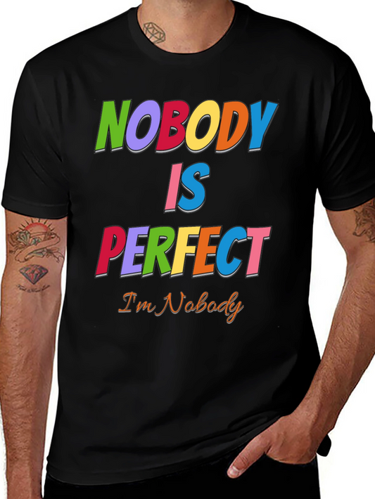 Nobody Is Perfect Funny Graphic T-Shirt