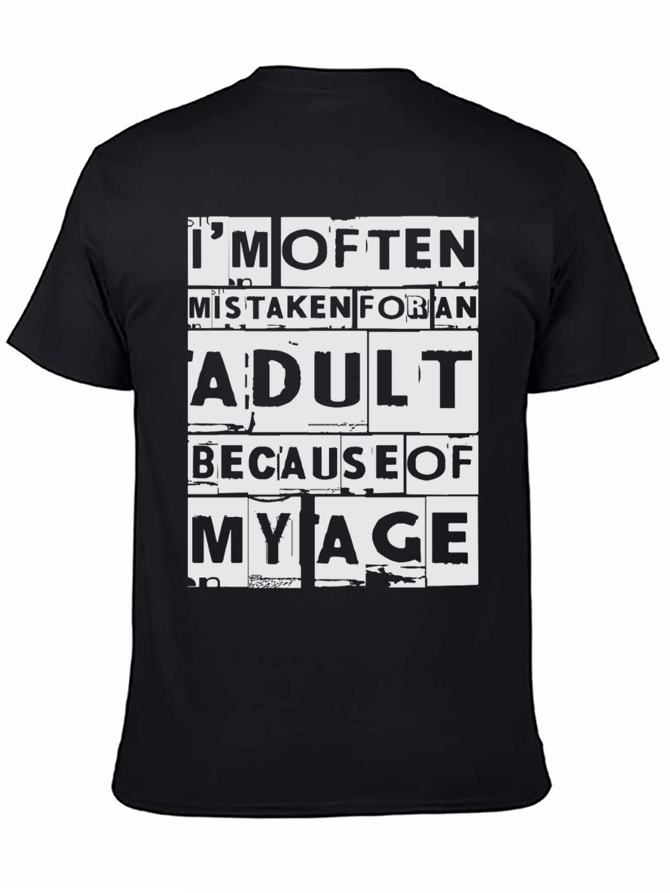 Im Often Mistaken Adult T-Shirt