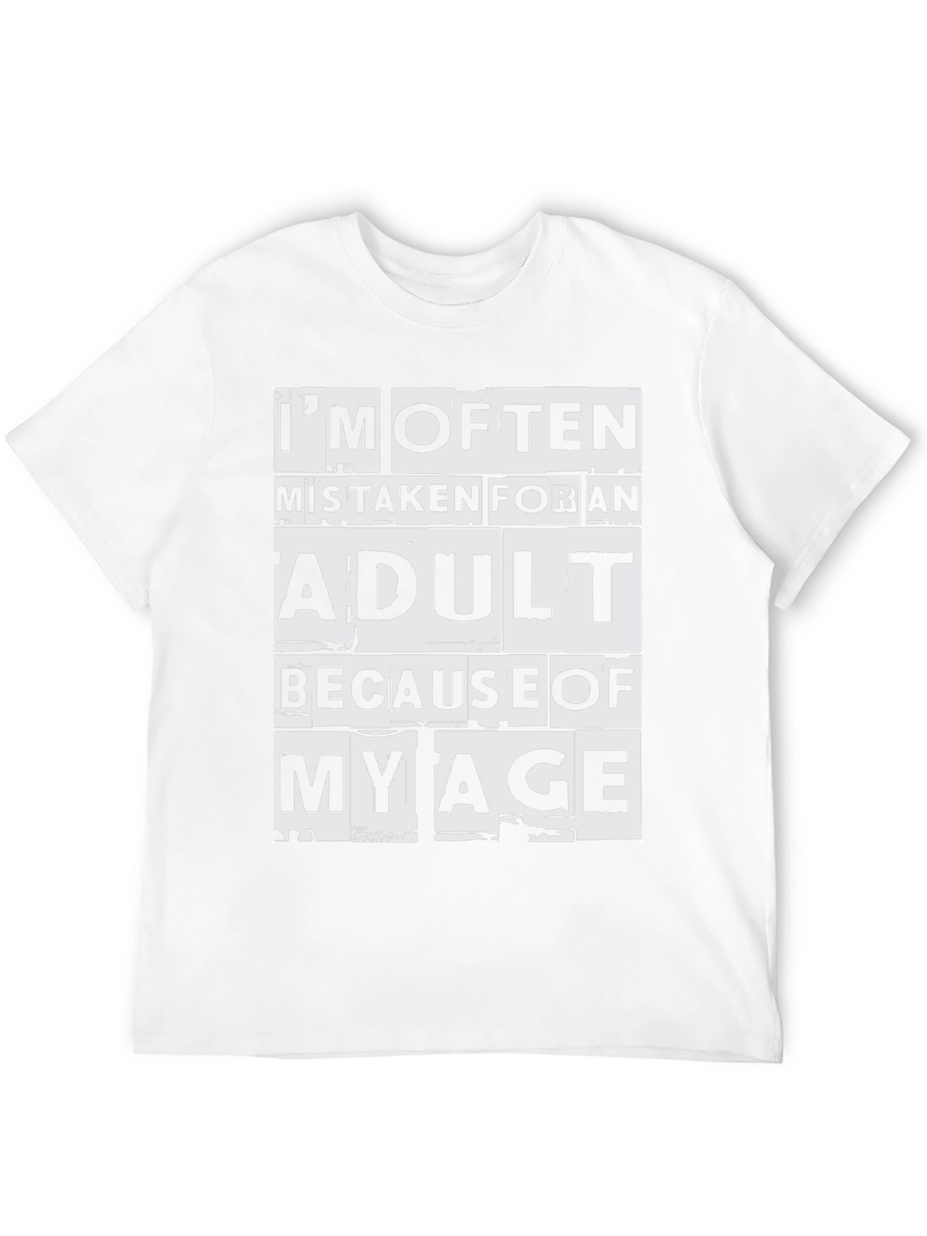 Im Often Mistaken Adult T-Shirt