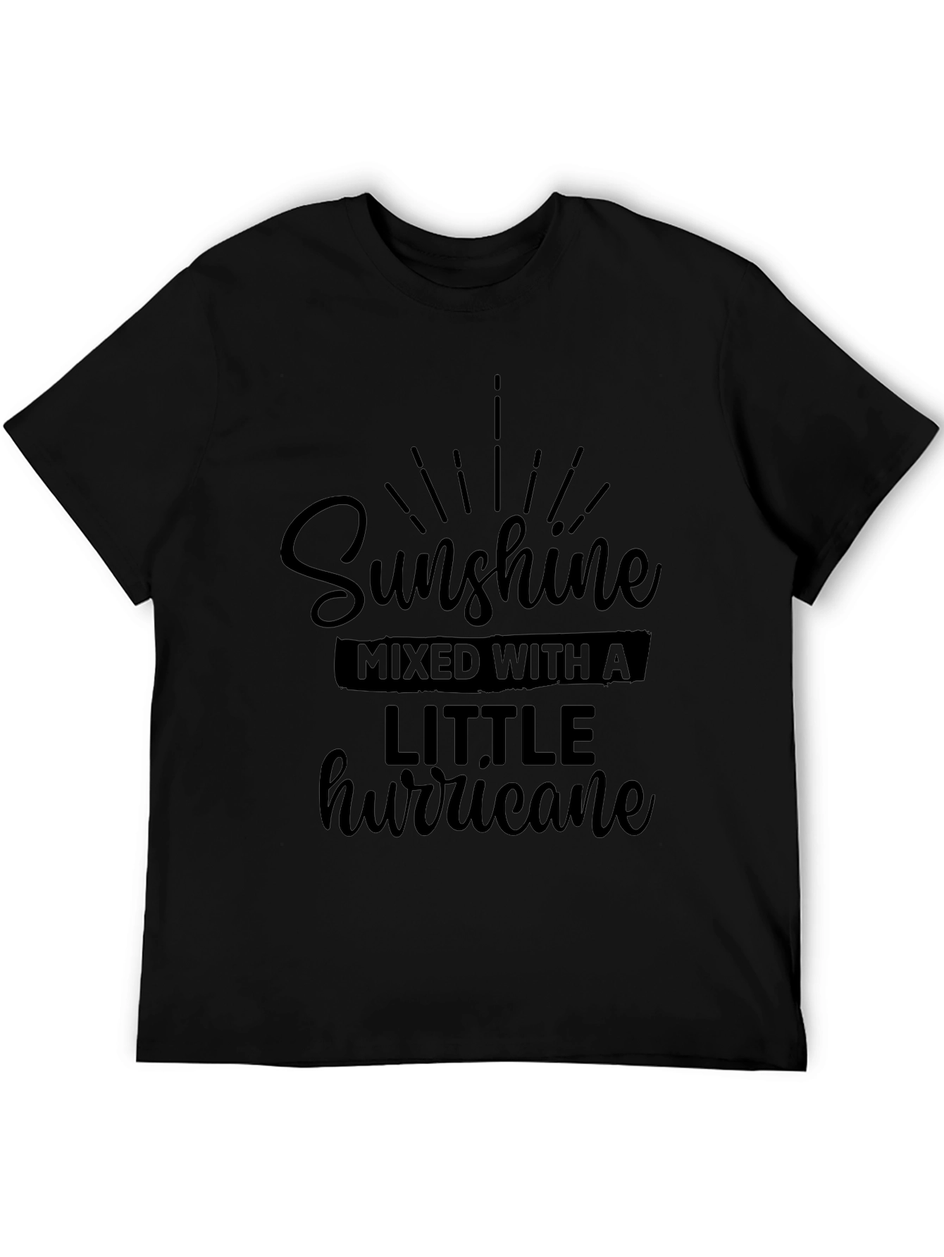 Sunshine Mixed With A Little Hurricane Black T-Shirt