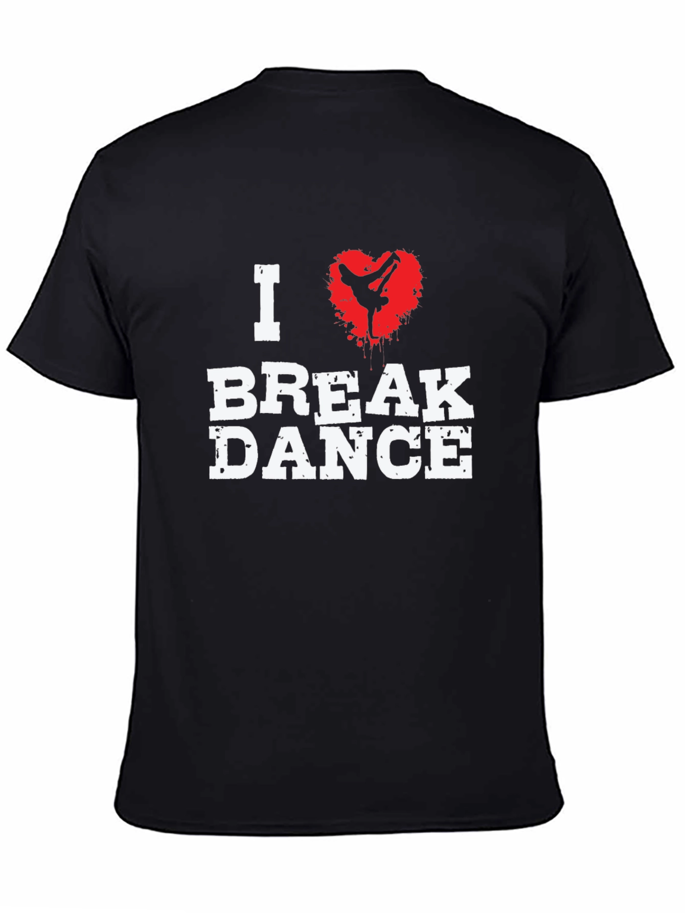 I Love Break Dance Graphic T-Shirt - Black