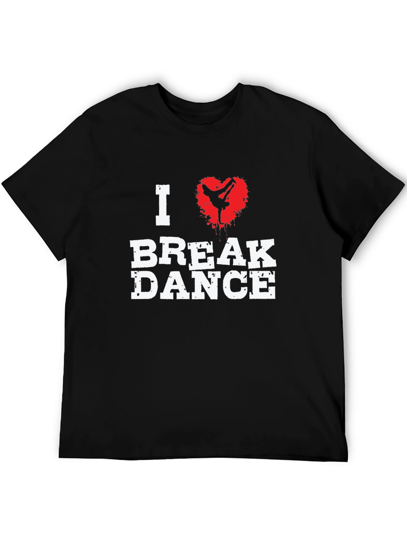 I Love Break Dance Graphic T-Shirt - Black