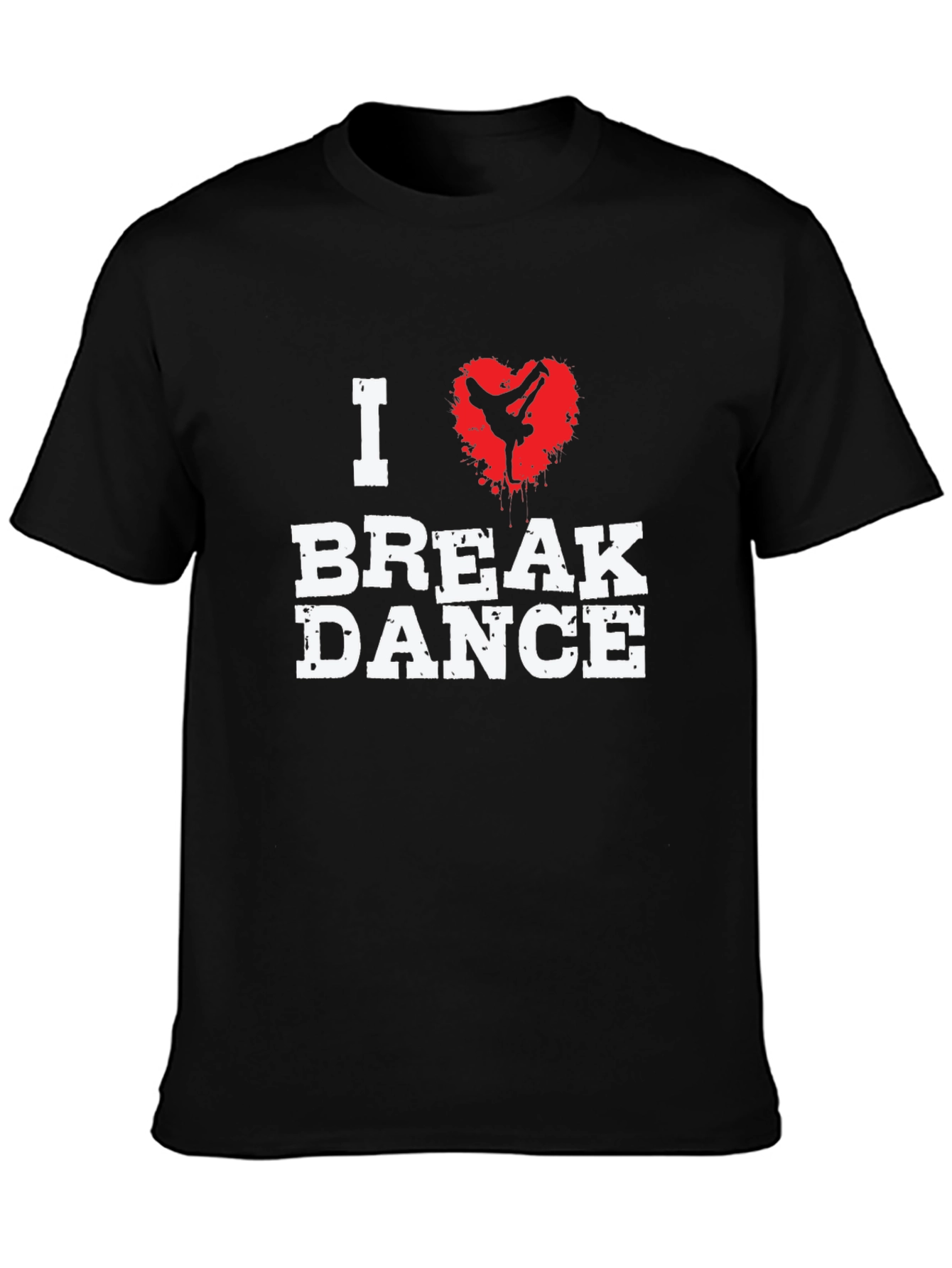 I Love Break Dance Graphic T-Shirt - Black