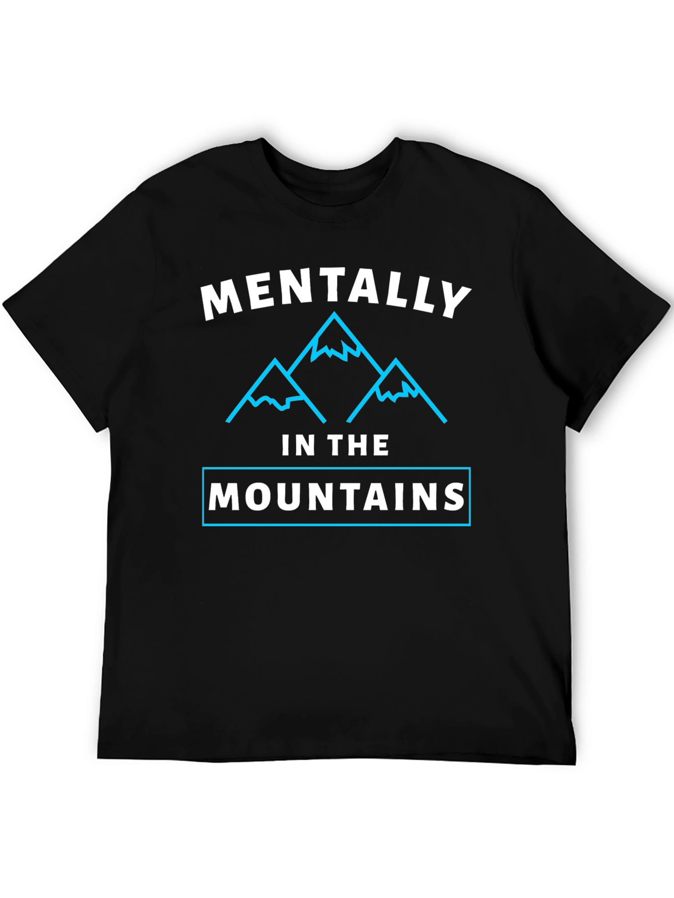 Mentally in the Mountains Graphic Tee